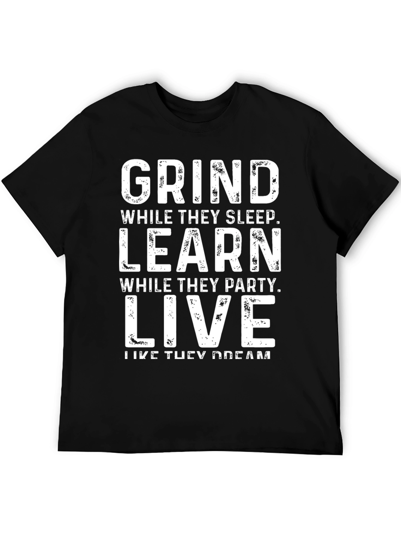 Grind Learn Live Graphic Tee - Motivational Black T-Shirt