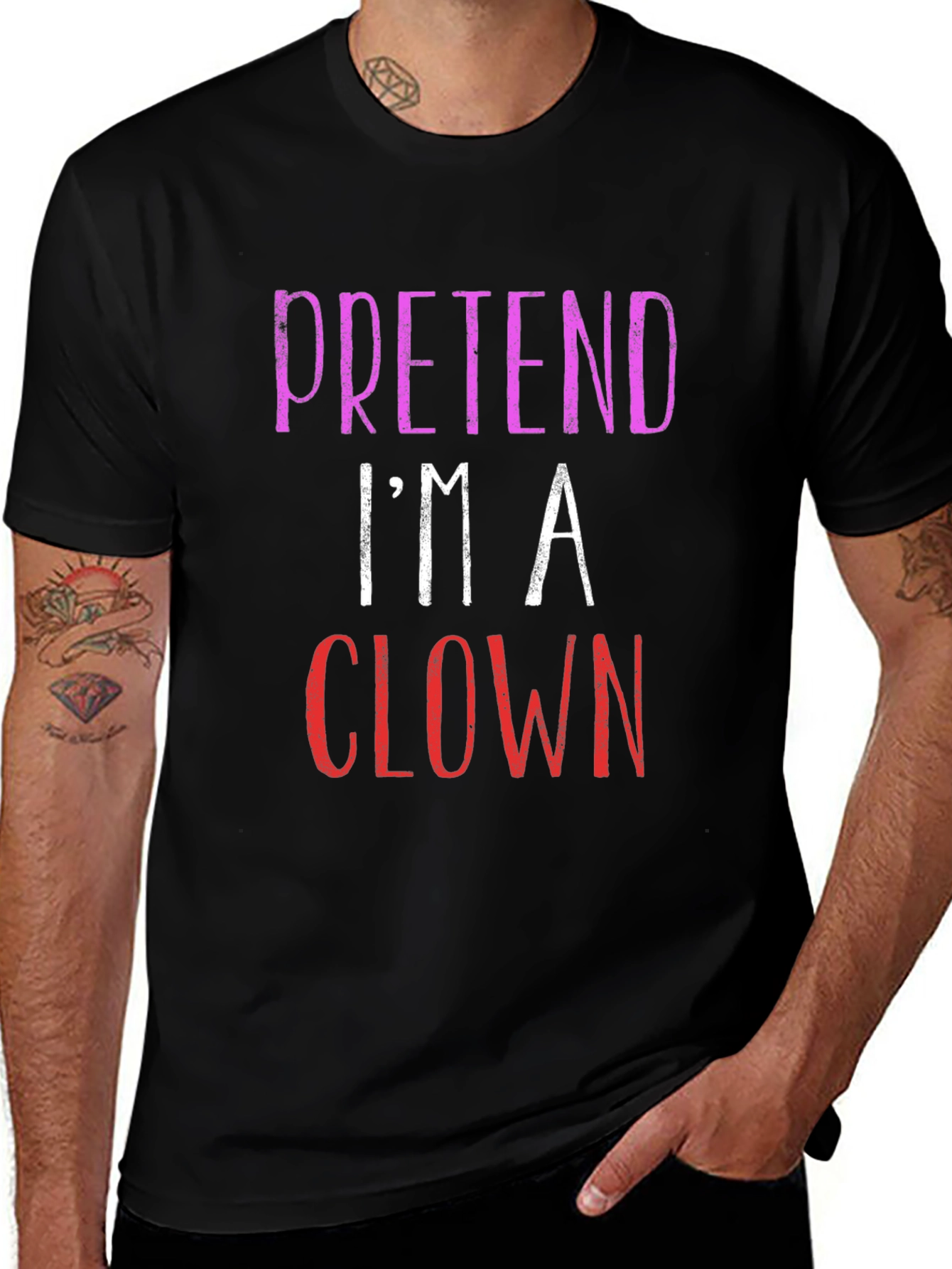 Pretend Im A Clown Graphic T-Shirt