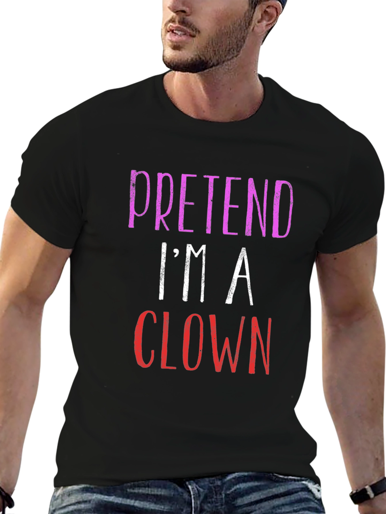 Pretend Im A Clown Graphic T-Shirt