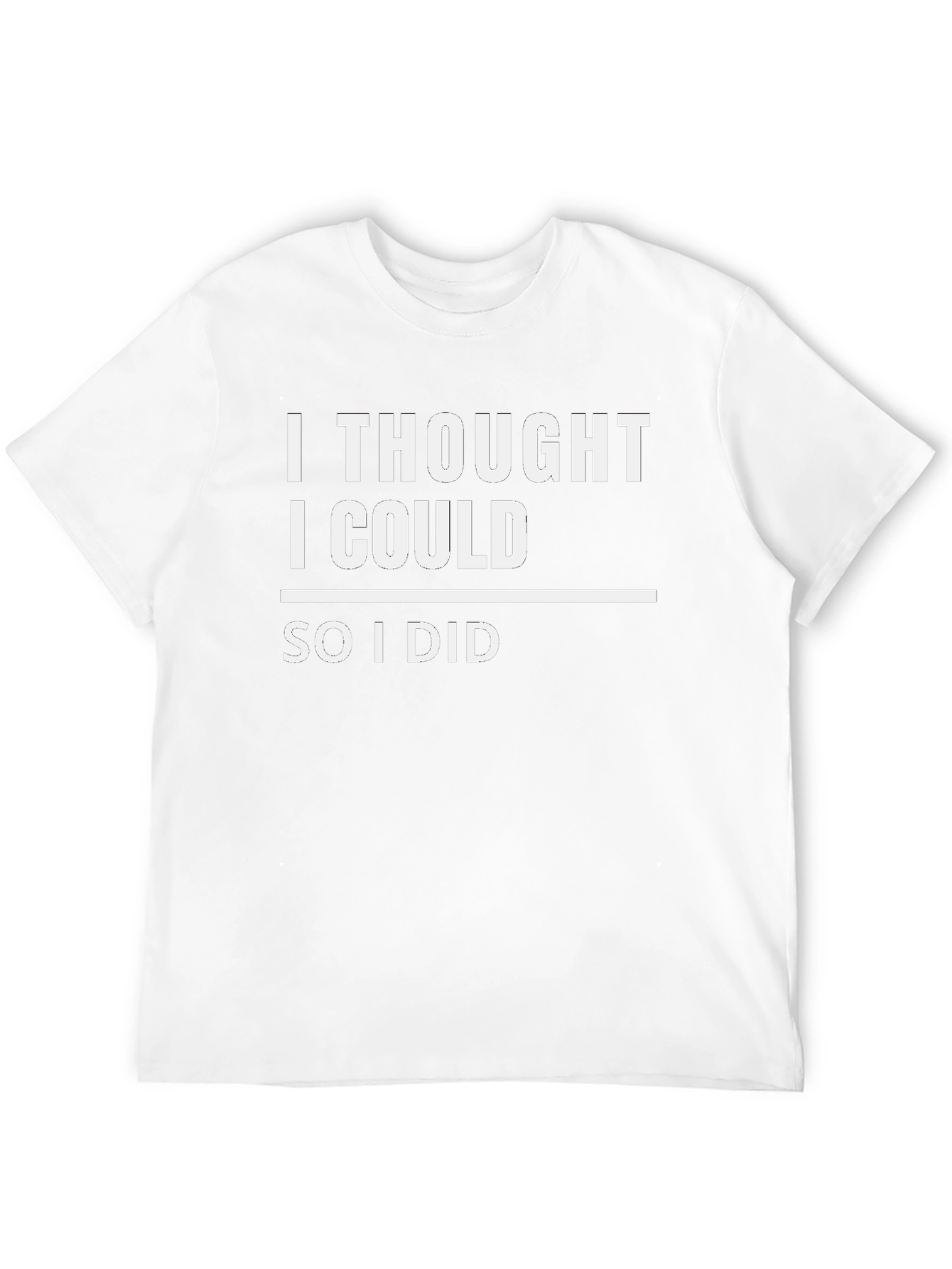 Motivational I Thought I Could Black T-Shirt