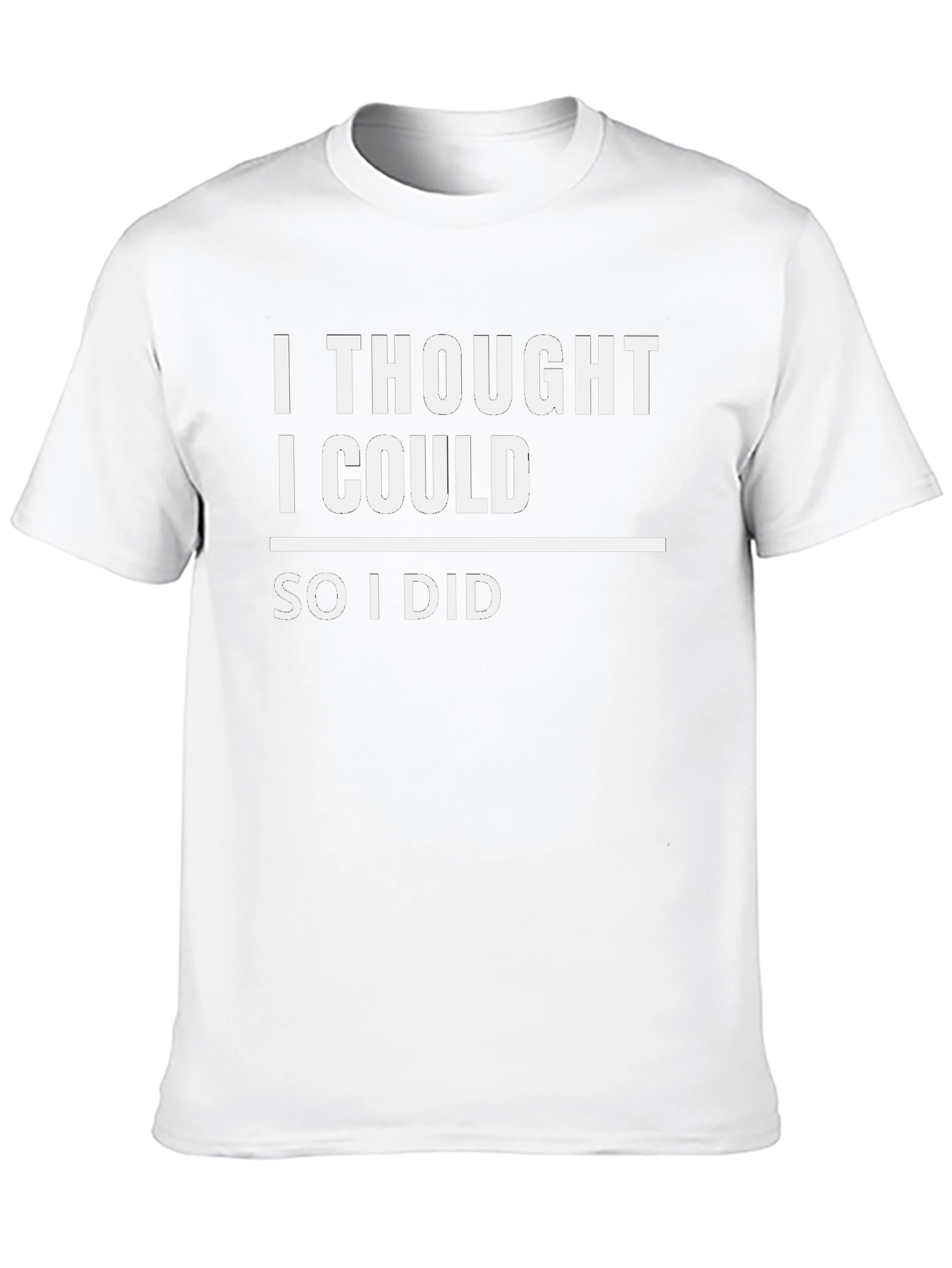 Motivational I Thought I Could Black T-Shirt
