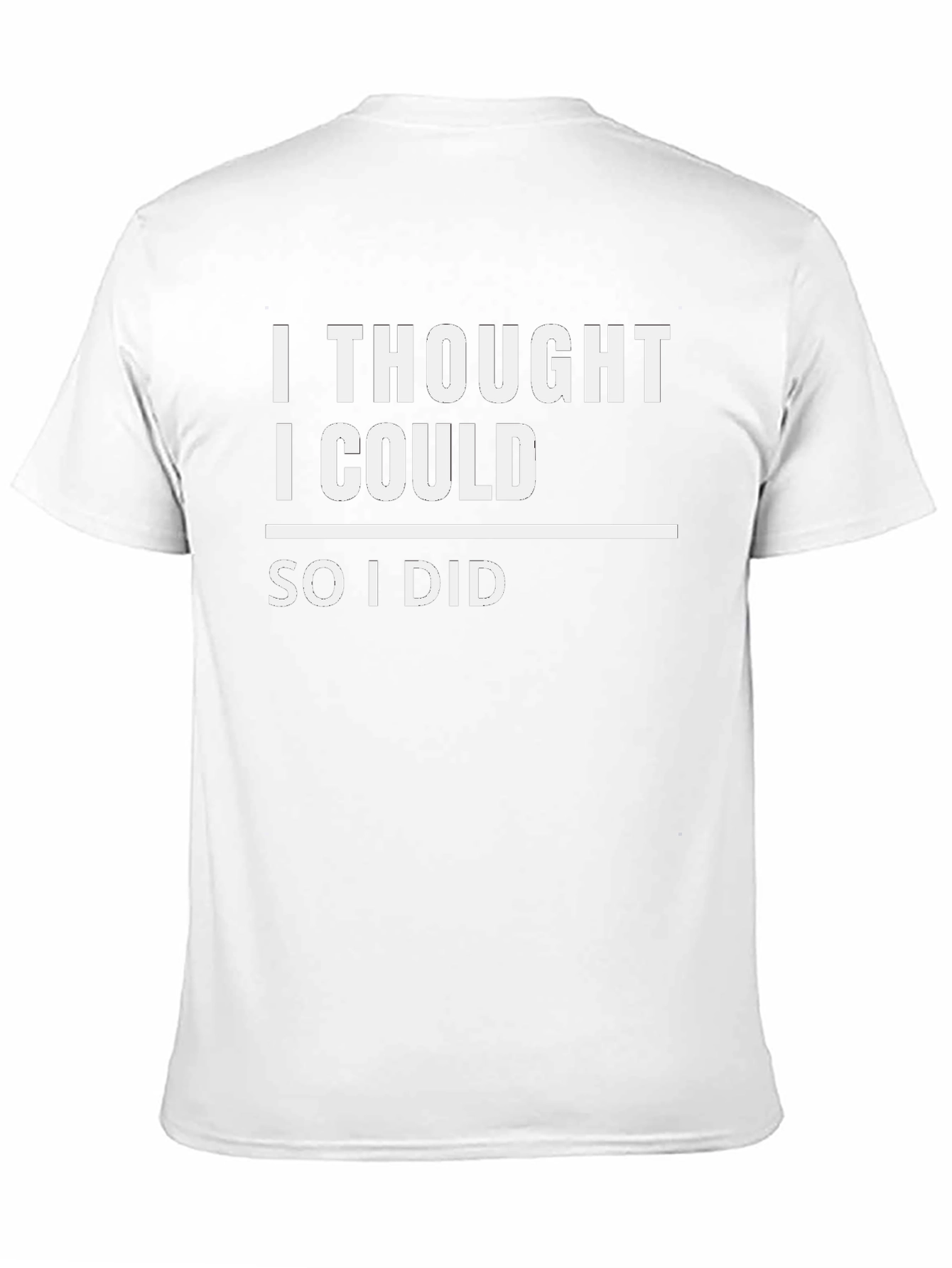 Motivational I Thought I Could Black T-Shirt