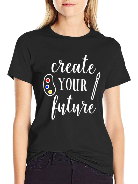 Create Your Future Artist T-Shirt - Black