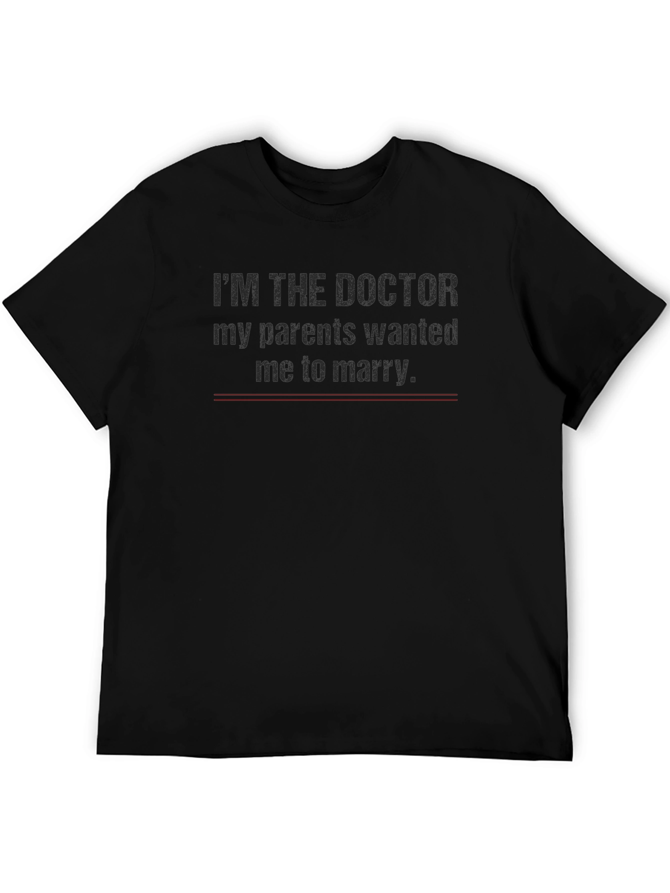 Im The Doctor T-Shirt