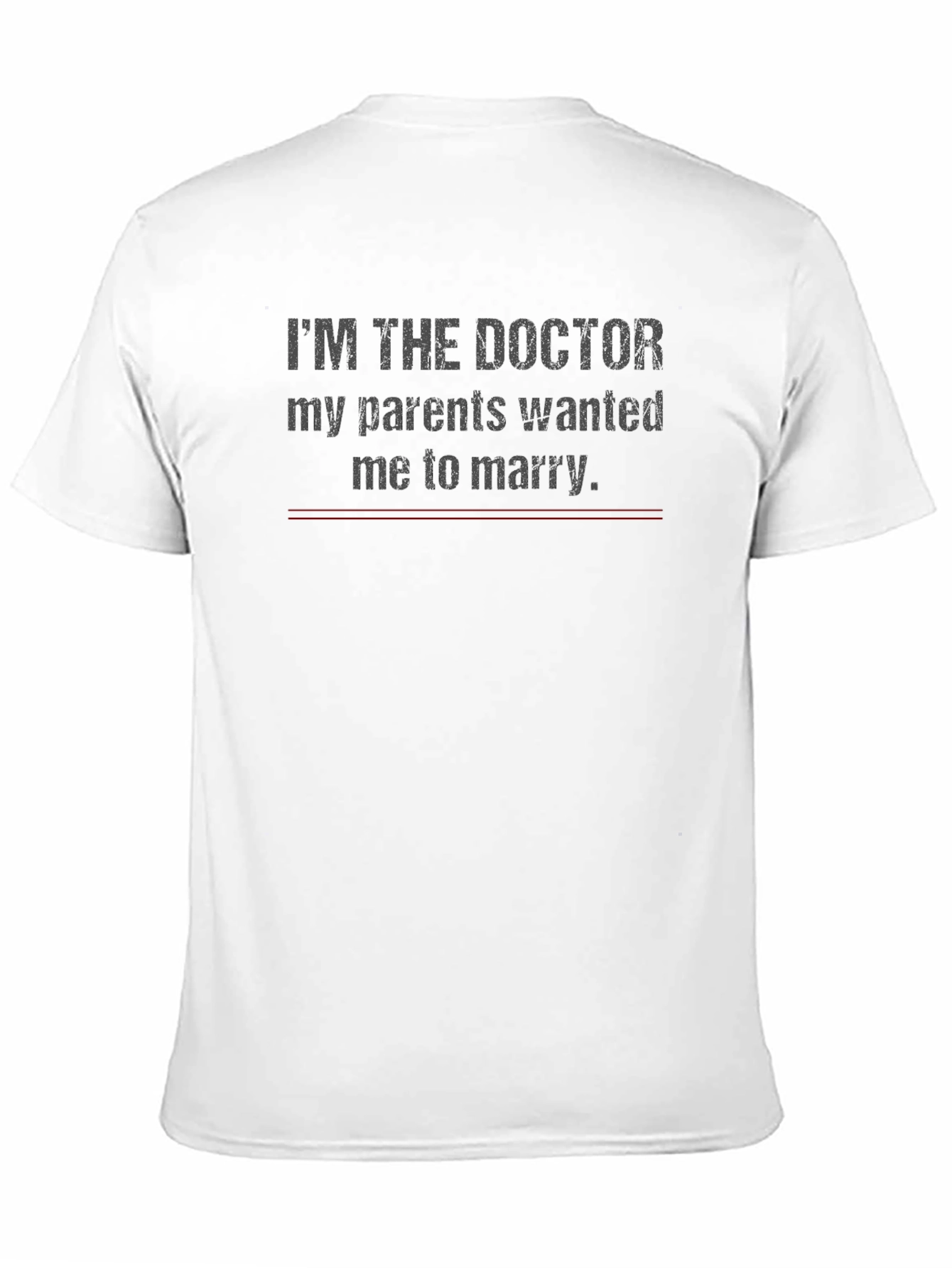 Im The Doctor T-Shirt