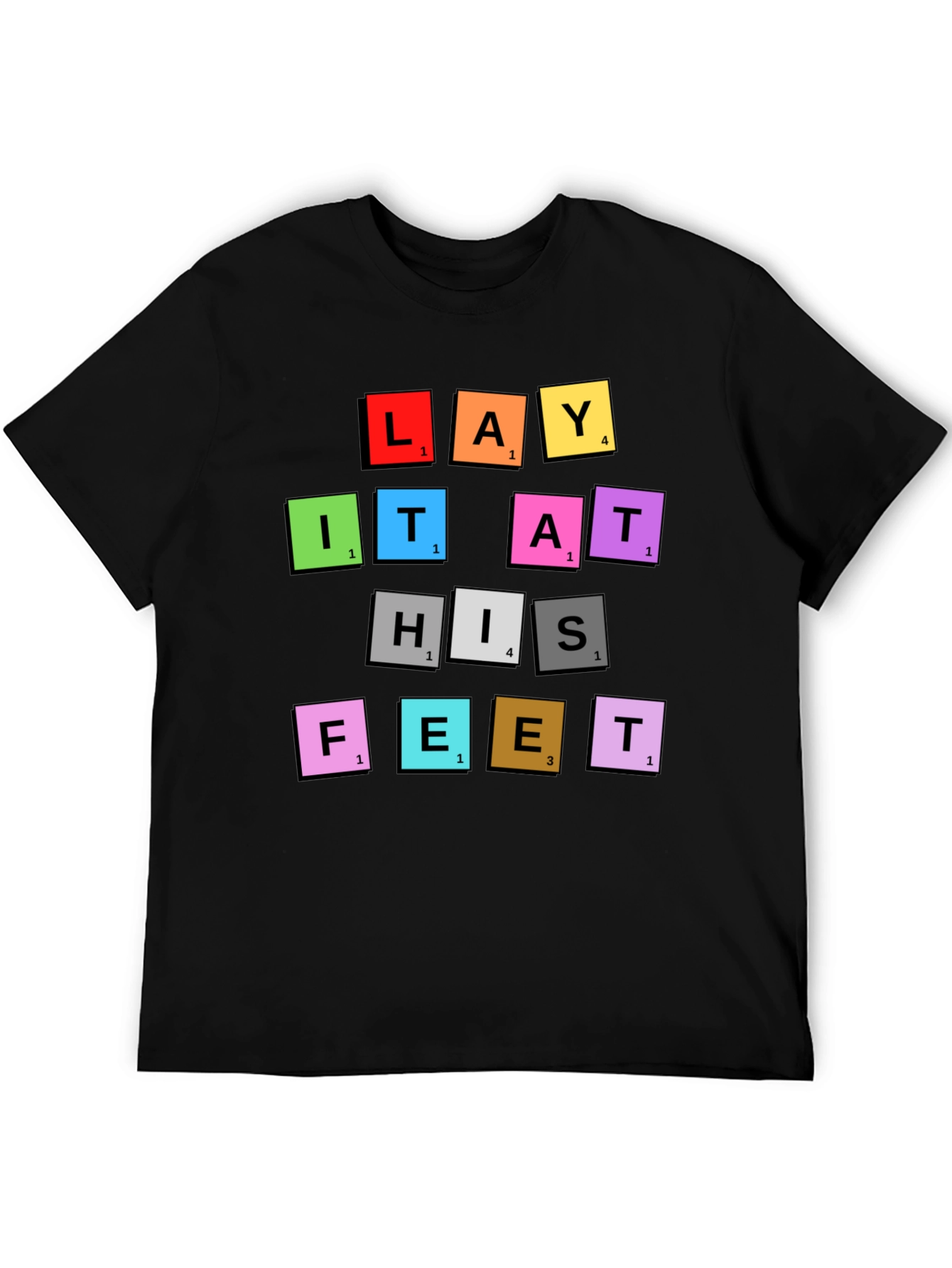 Lay It At His Feet T-Shirt