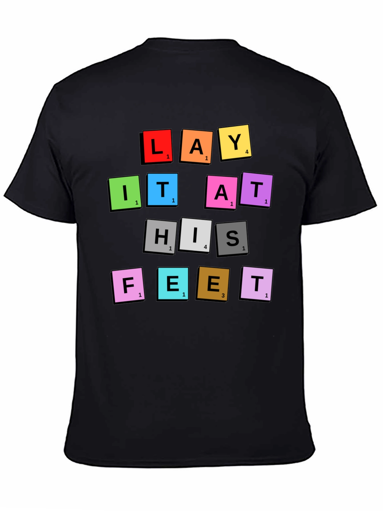 Lay It At His Feet T-Shirt