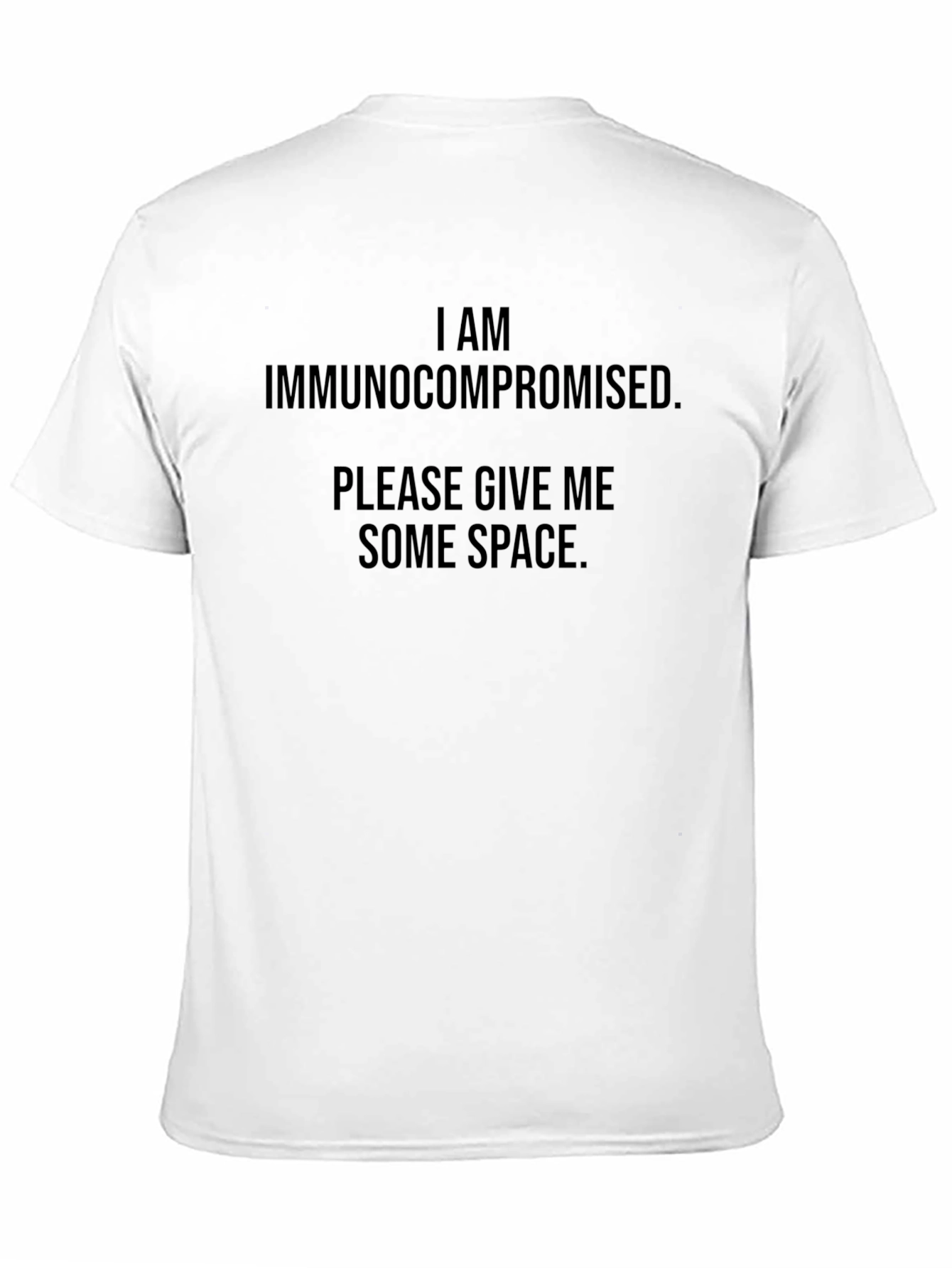 Immunocompromised Awareness T-Shirt - Give Space