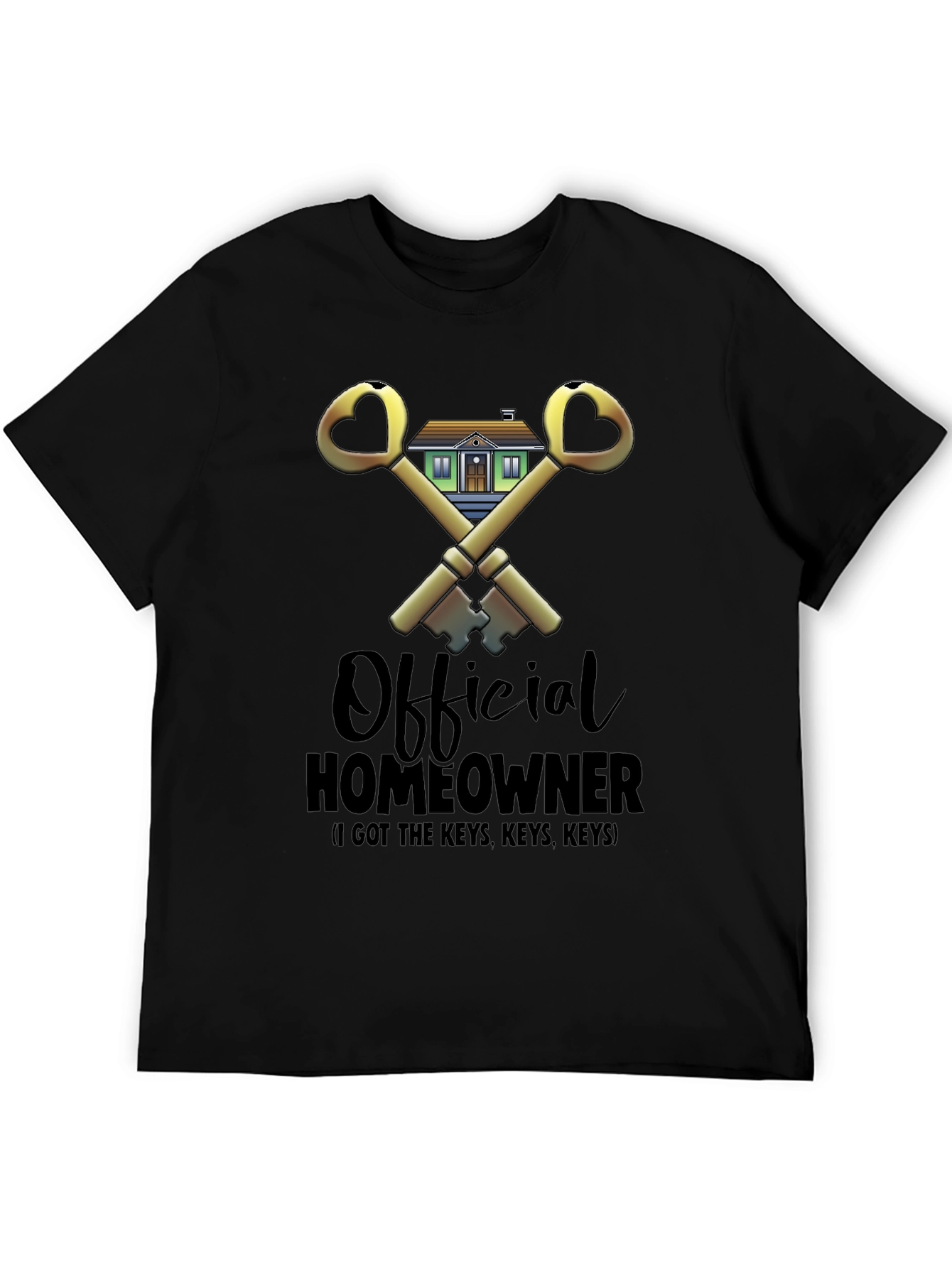 Official Homeowner T-Shirt - Got the Keys!