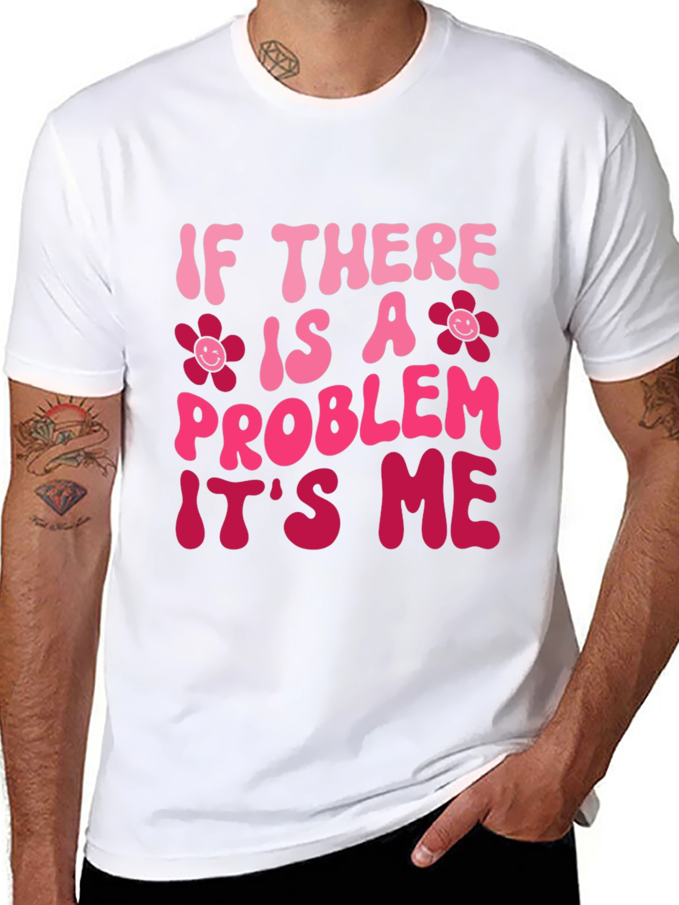 Problem Its Me T-Shirt