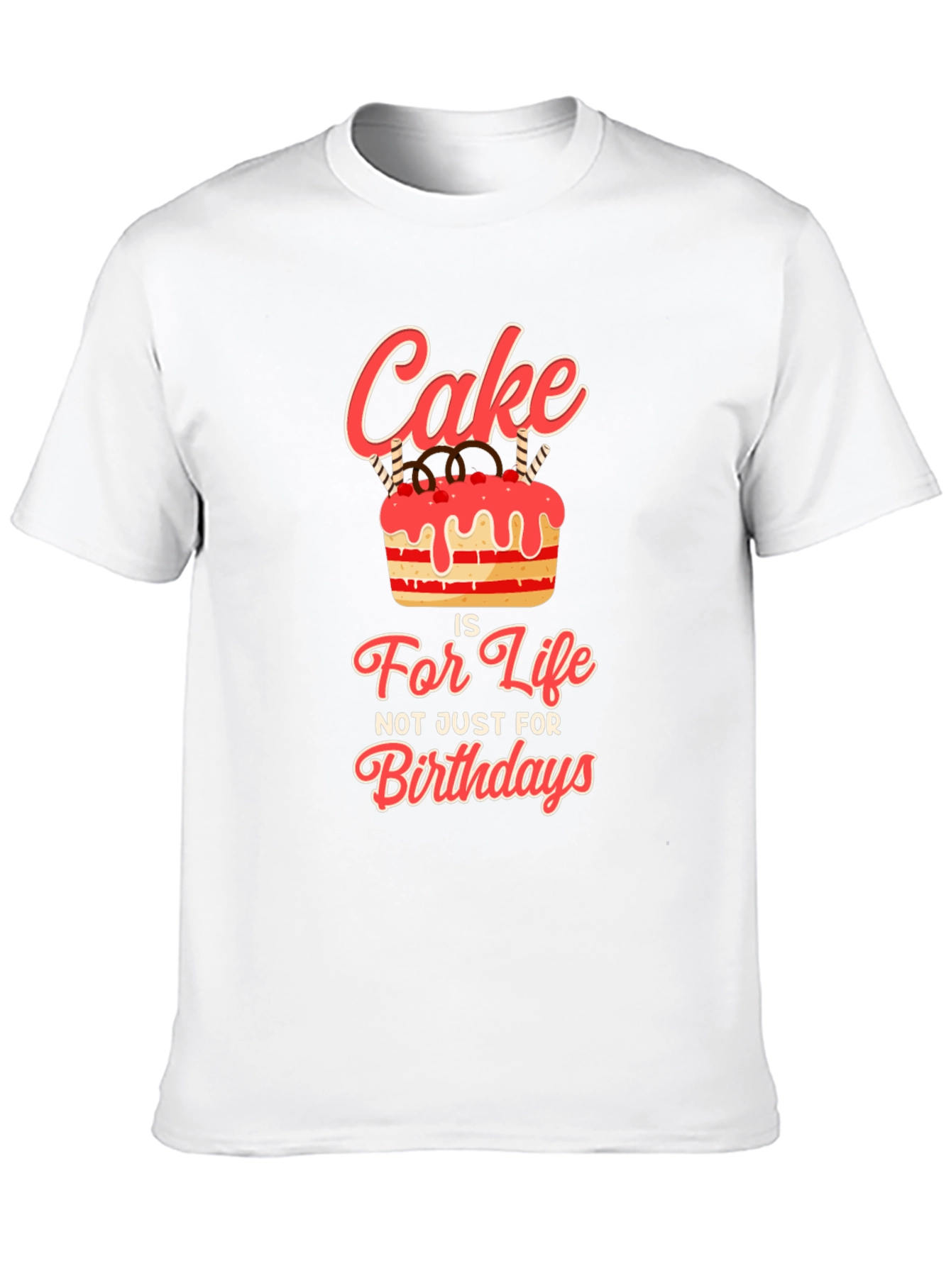 Cake Is Life T-Shirt - Birthday Gift