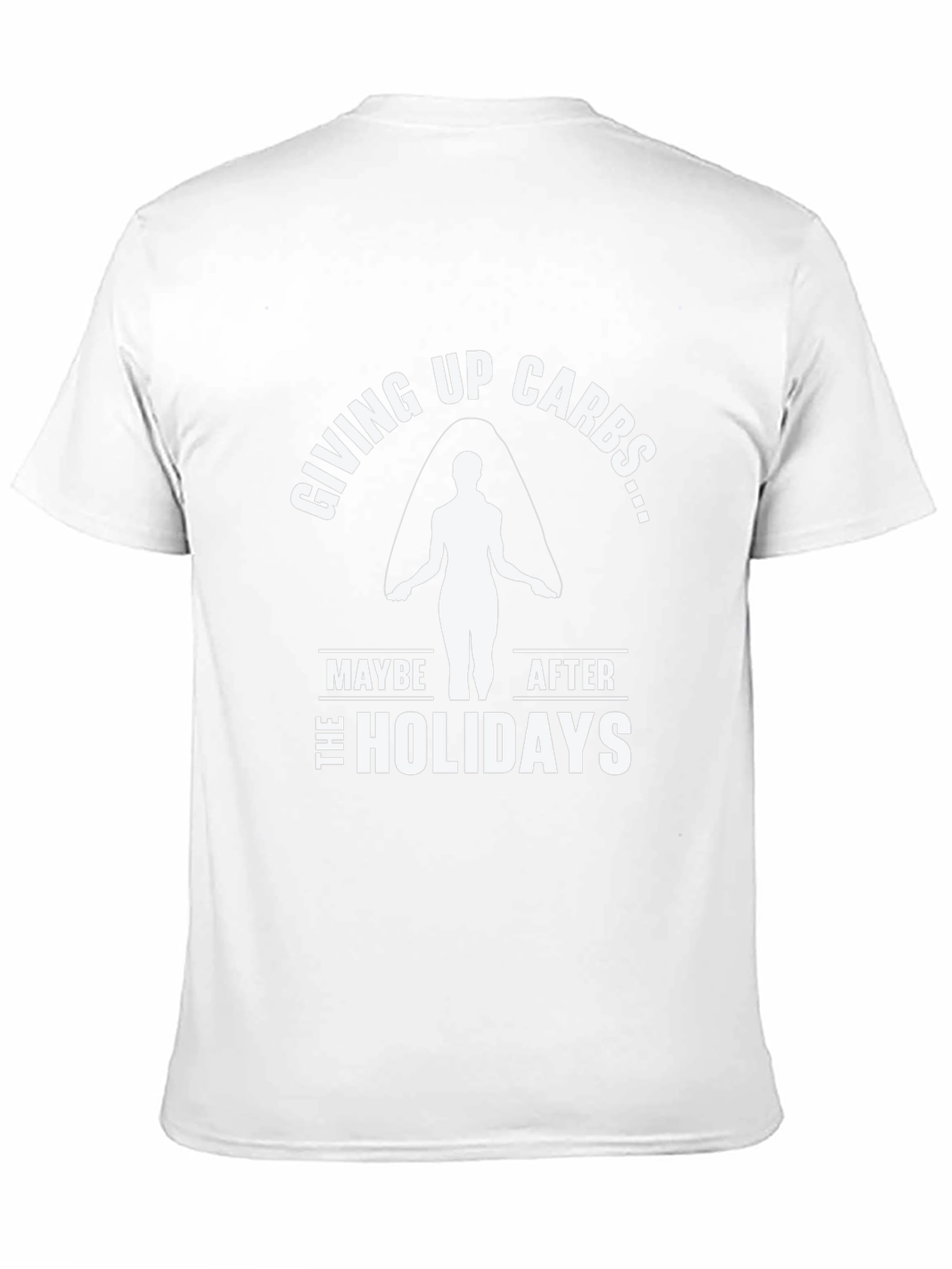 Funny Giving Up Carbs After the Holidays T-Shirt