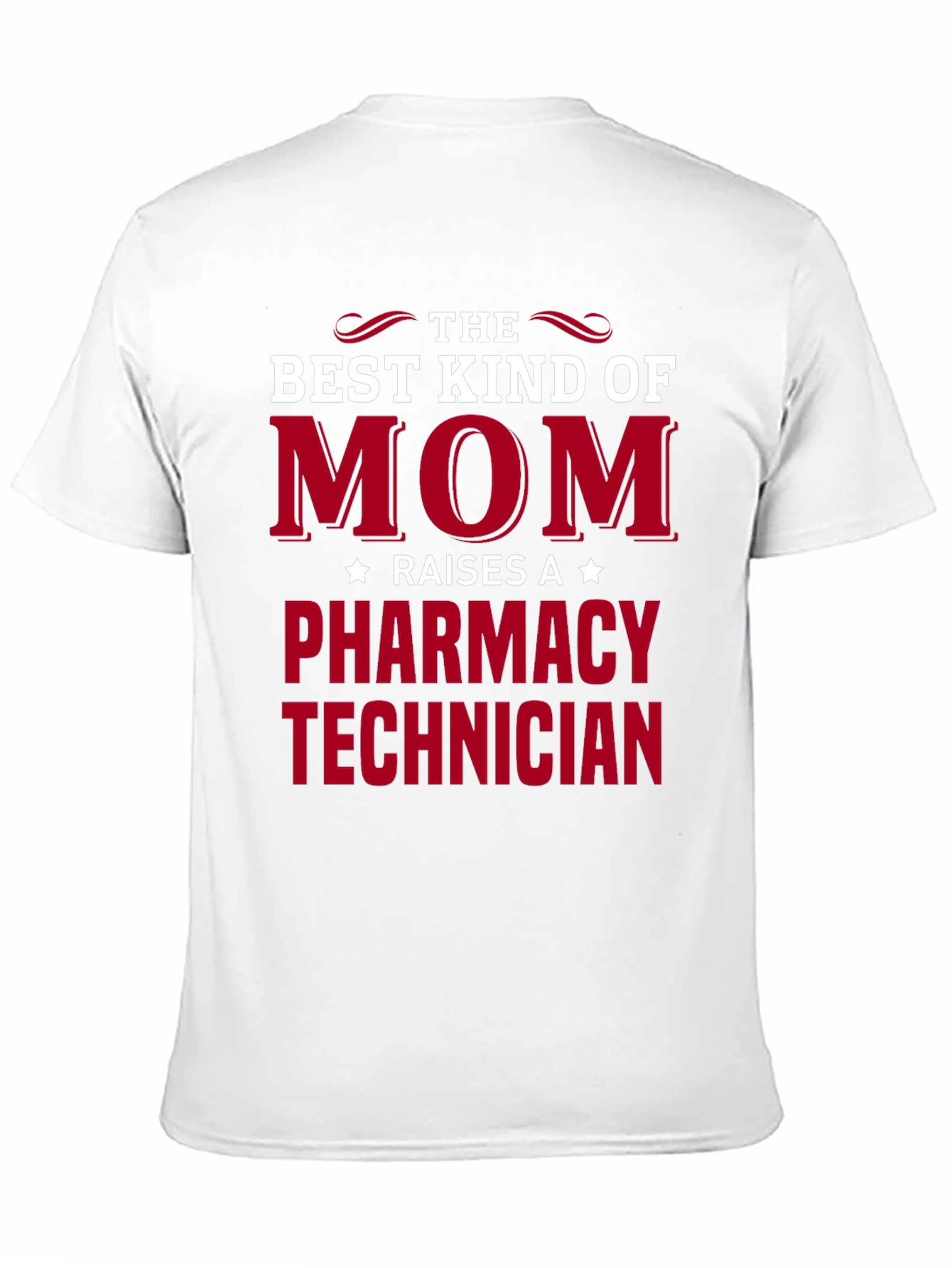 Best Mom Raises a Pharmacy Technician T-Shirt