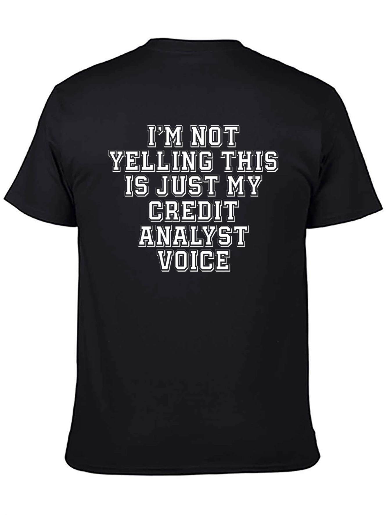 Credit Analyst Voice T-Shirt