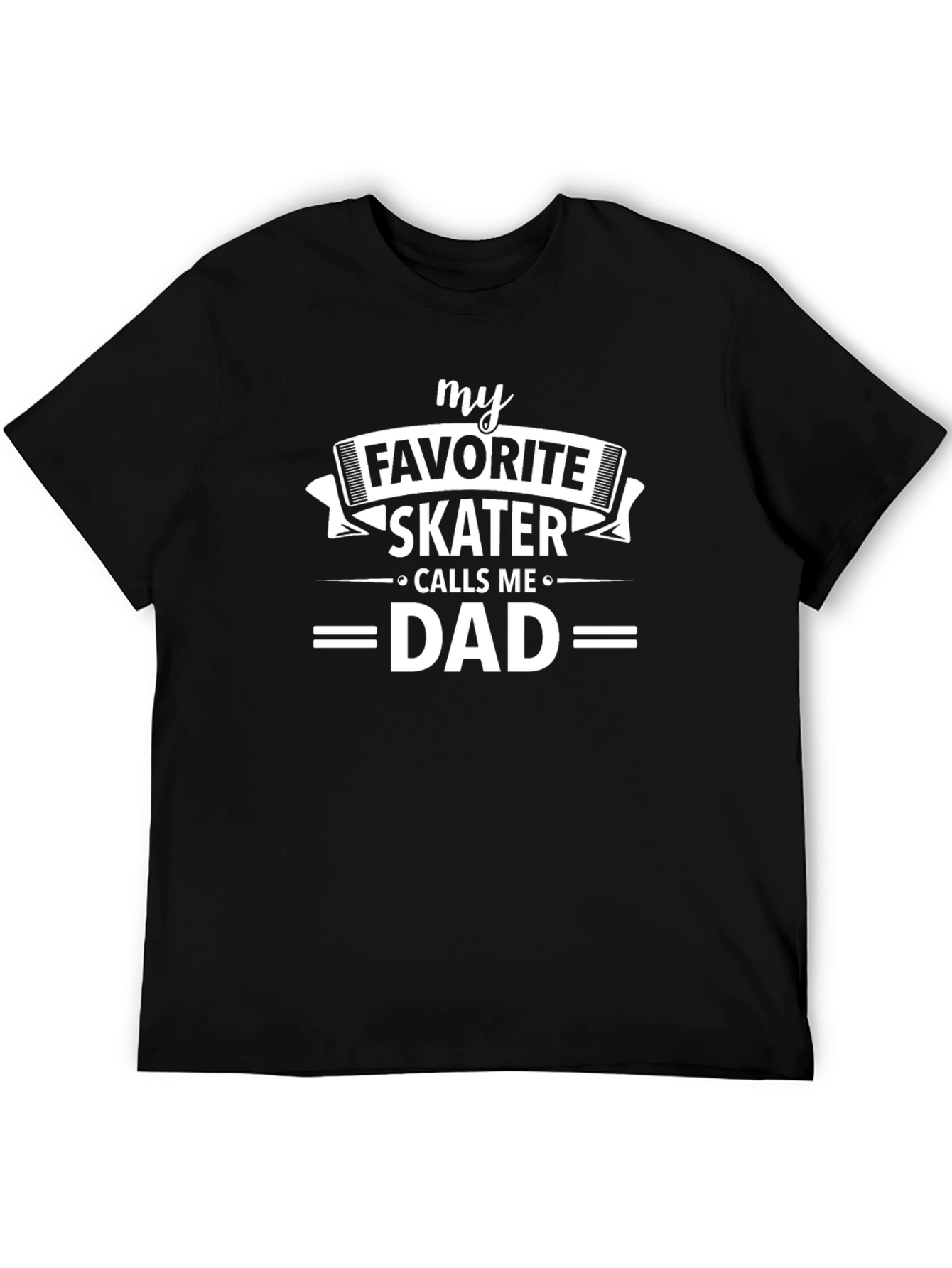 Favorite Skater Dad T-Shirt - Black