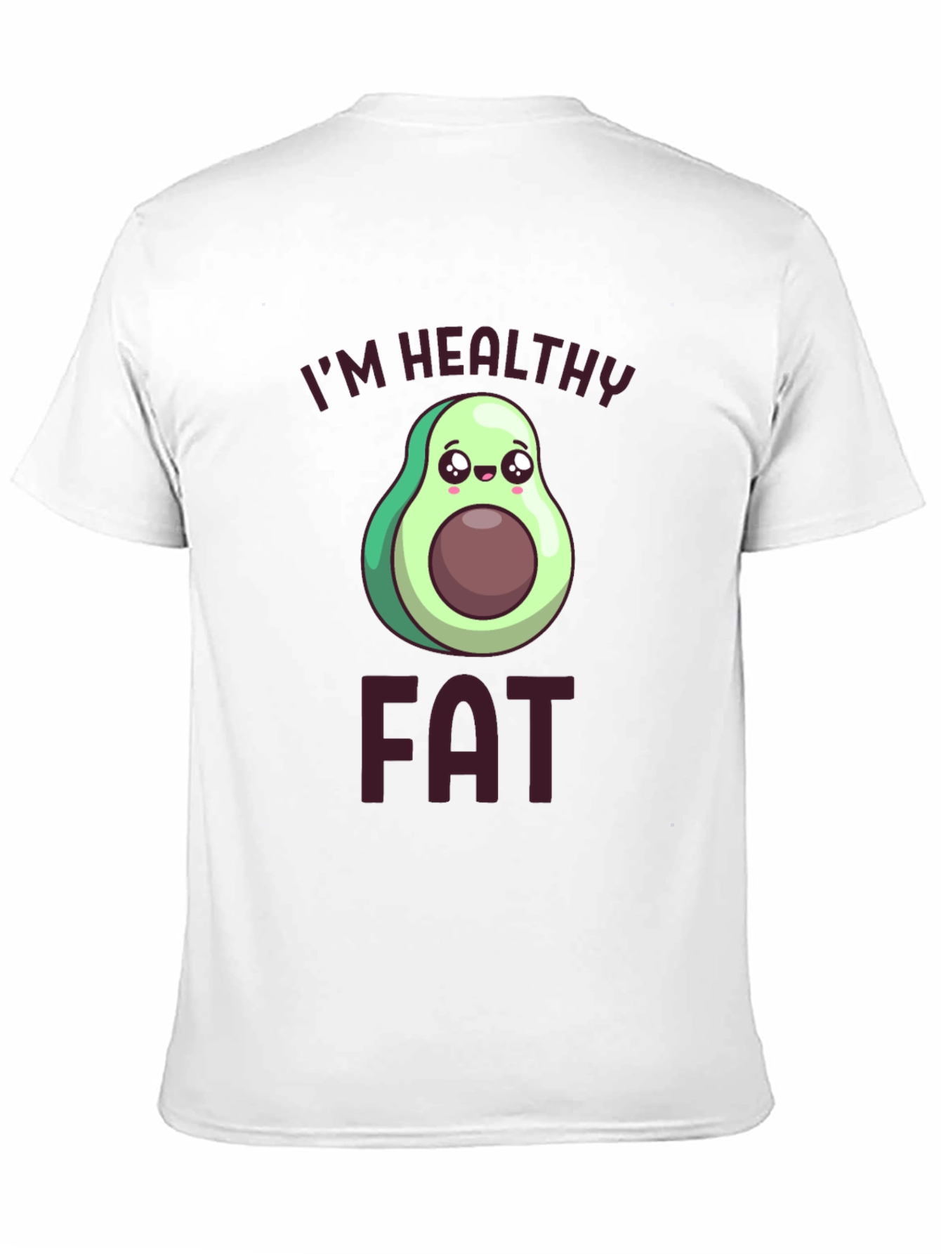 Im Healthy Fat T-Shirt Avocado Cartoon Design