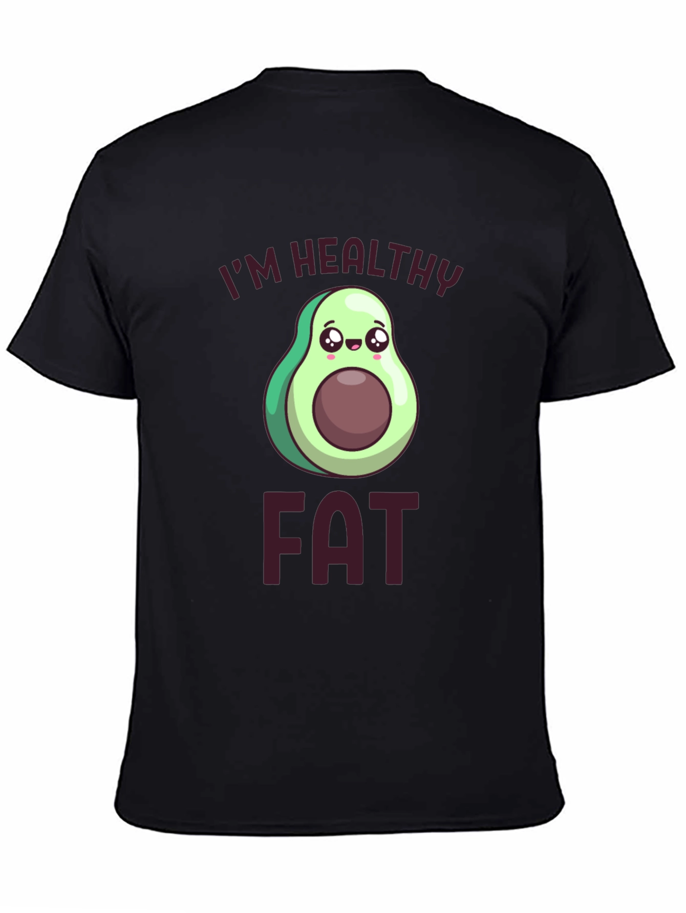 Im Healthy Fat T-Shirt Avocado Cartoon Design