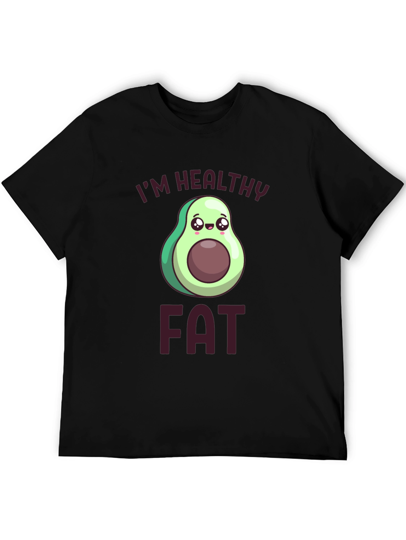 Im Healthy Fat T-Shirt Avocado Cartoon Design