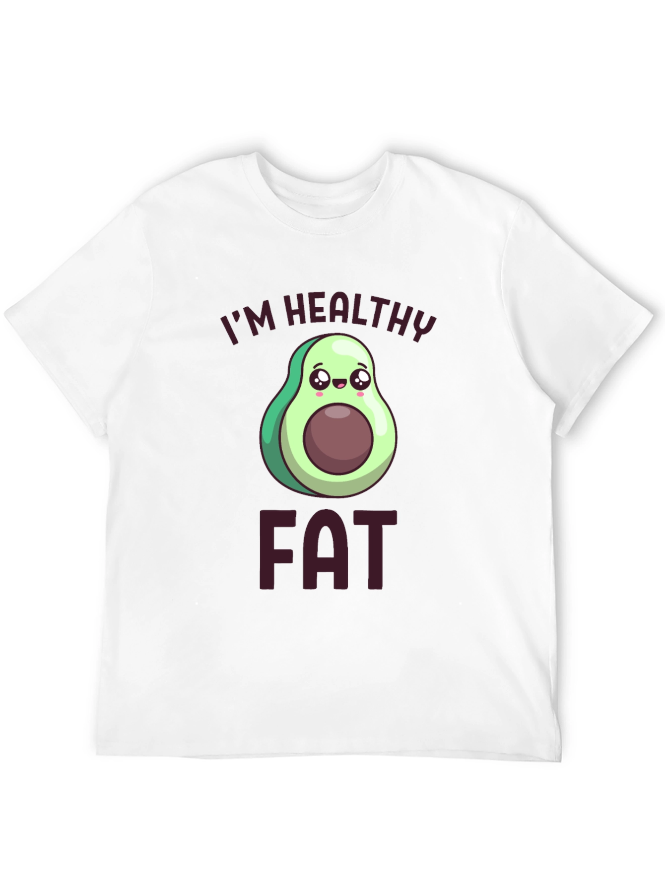 Im Healthy Fat T-Shirt Avocado Cartoon Design