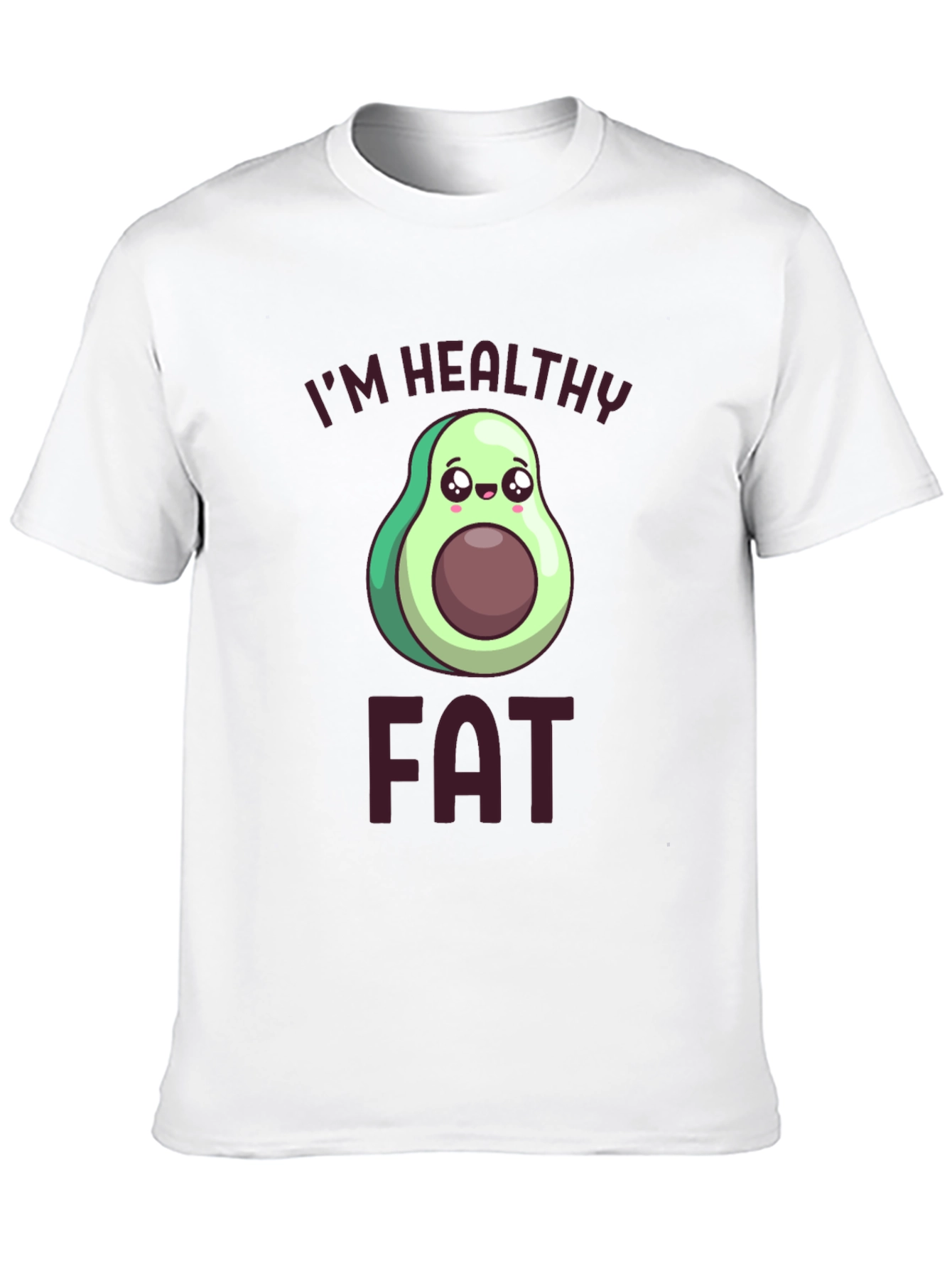 Im Healthy Fat T-Shirt Avocado Cartoon Design