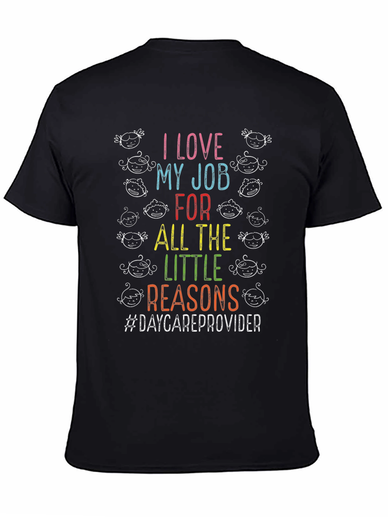 I Love My Job Daycare Provider T-Shirt