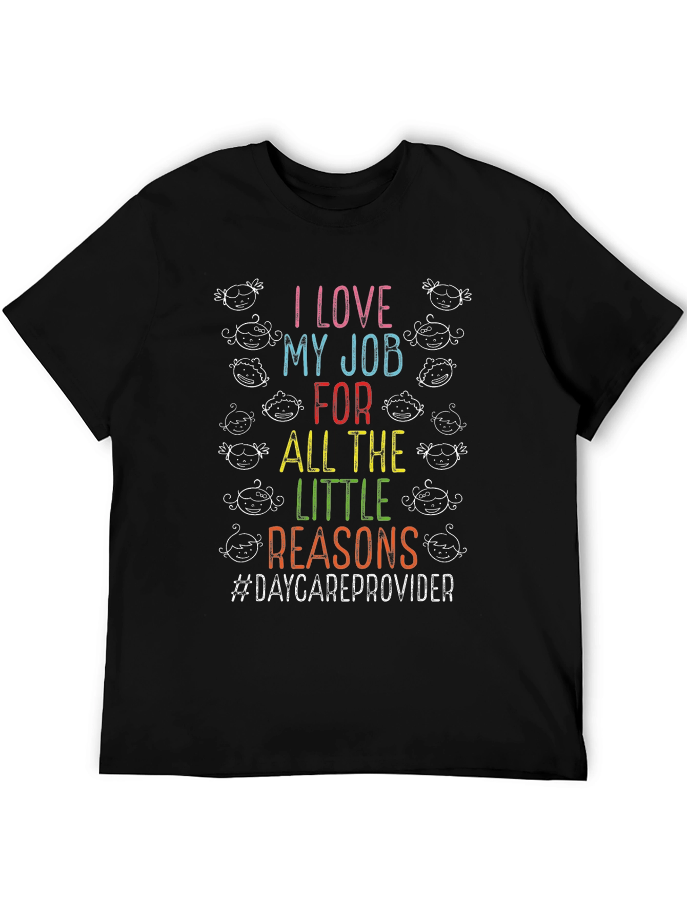 I Love My Job Daycare Provider T-Shirt