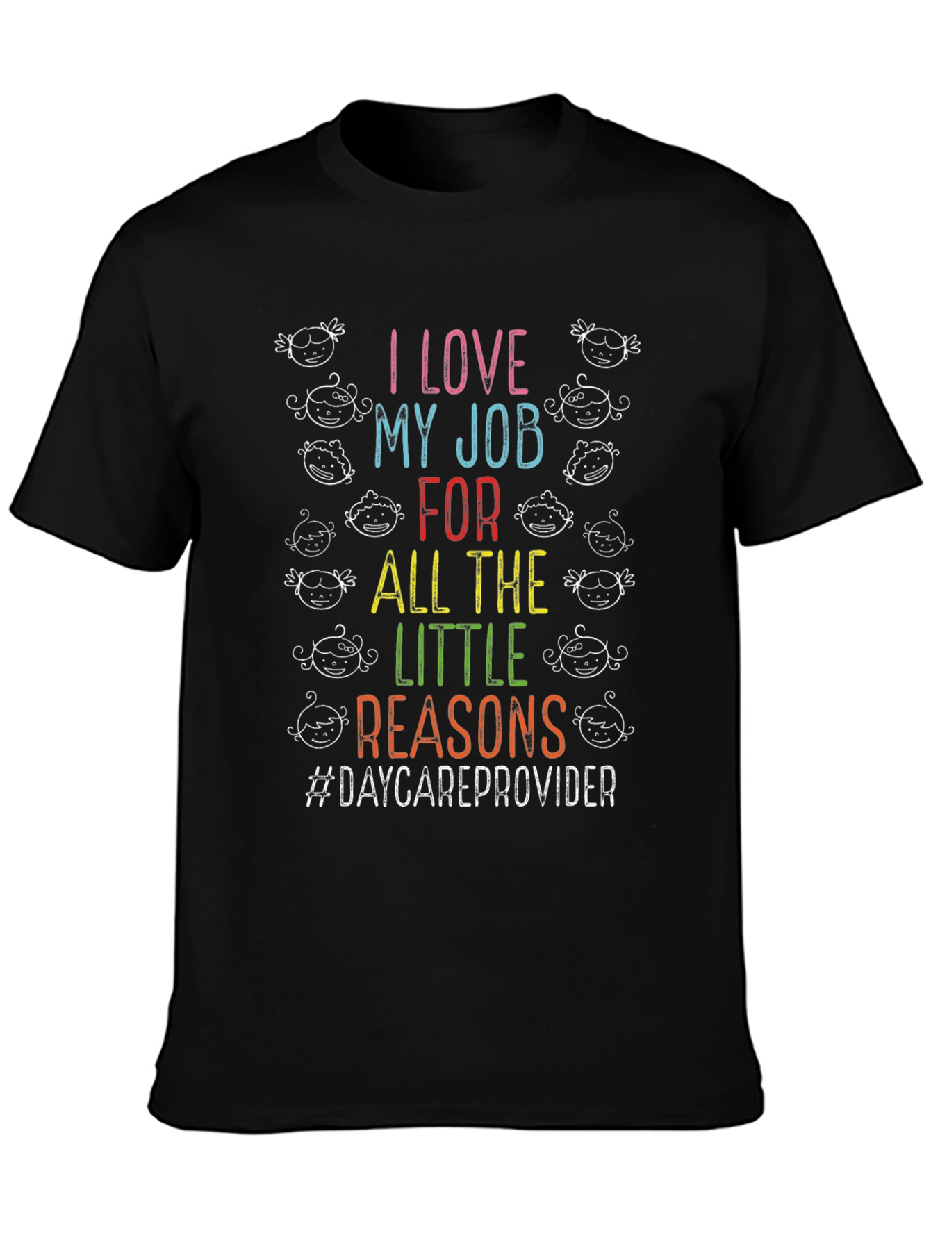 I Love My Job Daycare Provider T-Shirt