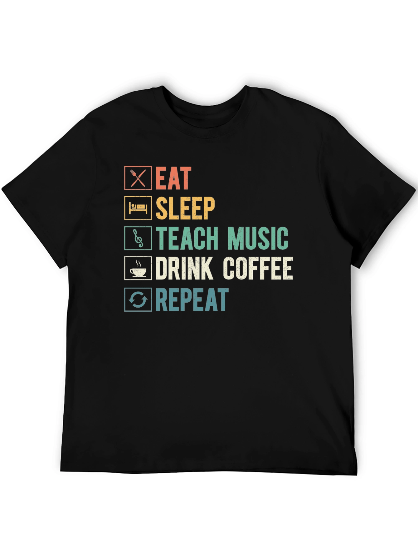 Eat Sleep Teach Music Coffee Repeat T-Shirt