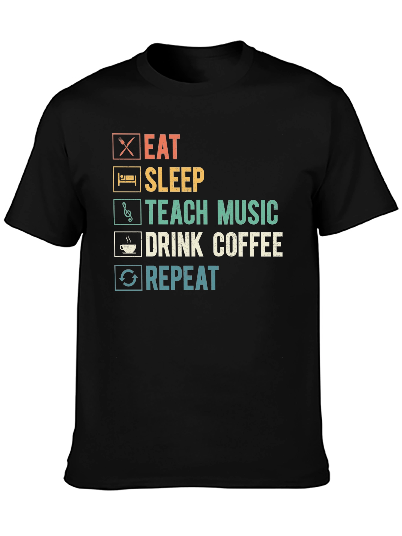 Eat Sleep Teach Music Coffee Repeat T-Shirt