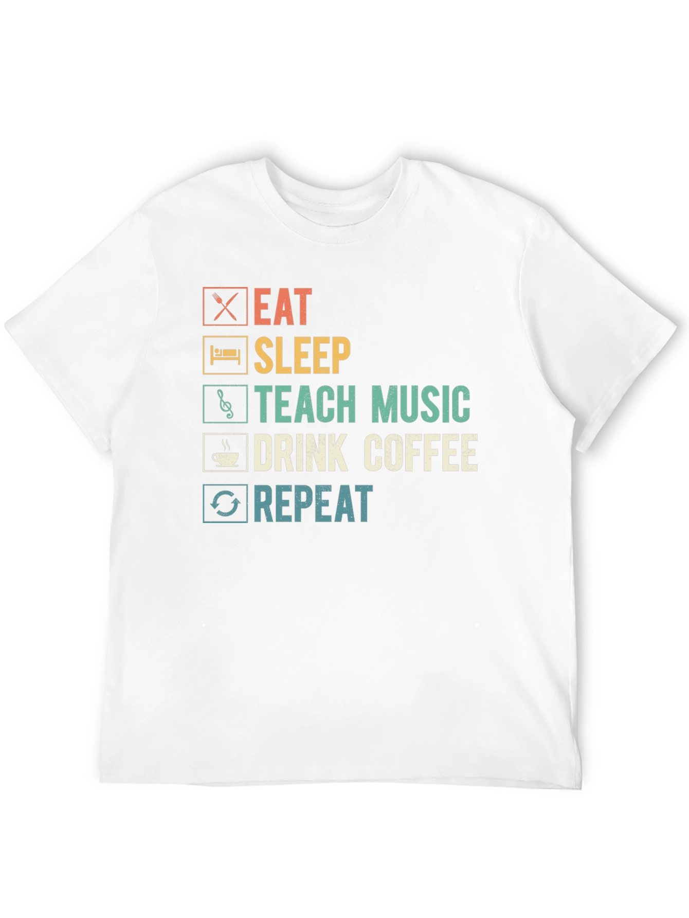 Eat Sleep Teach Music Coffee Repeat T-Shirt
