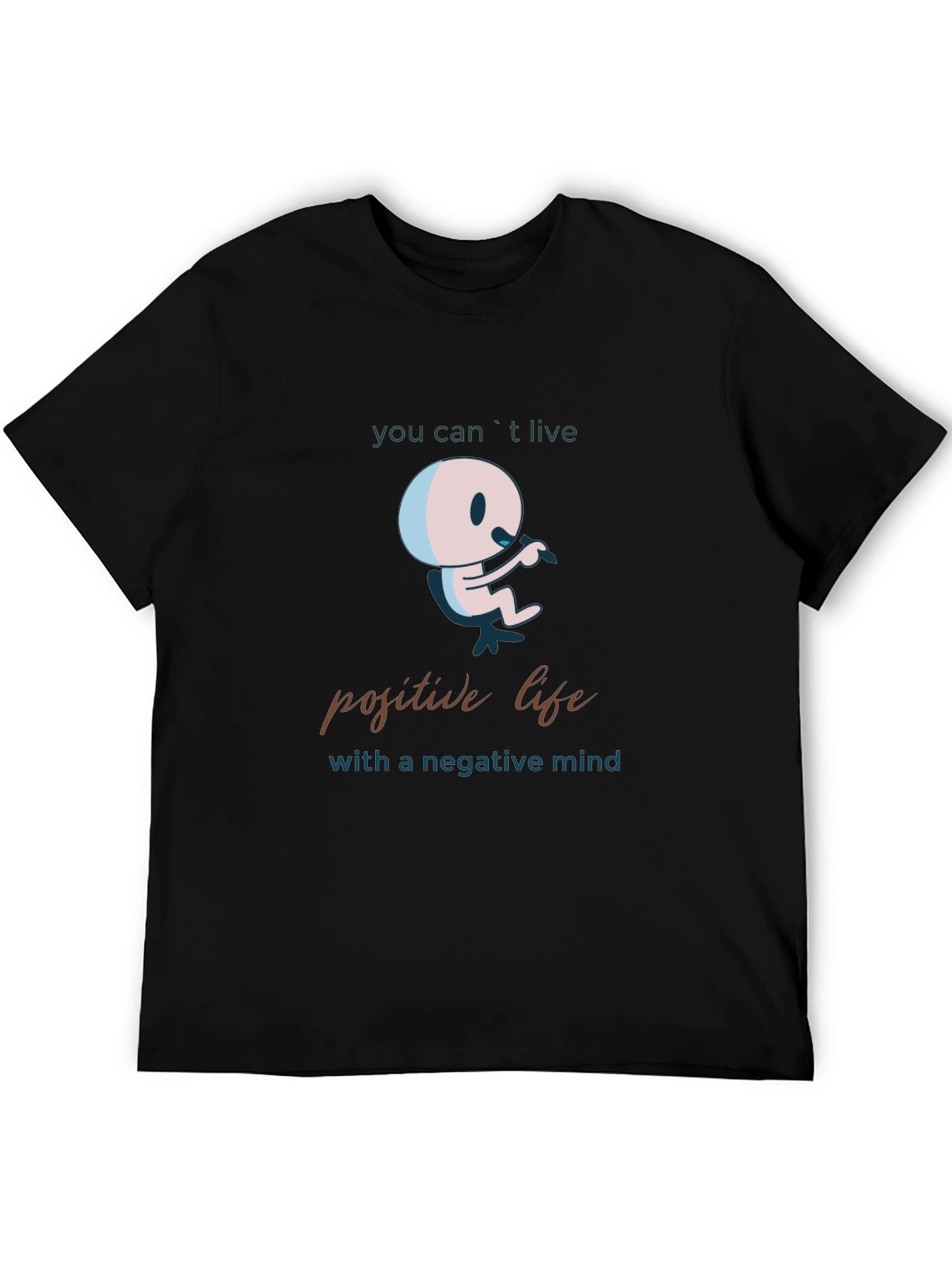 Positive Life Mindset Graphic T-Shirt
