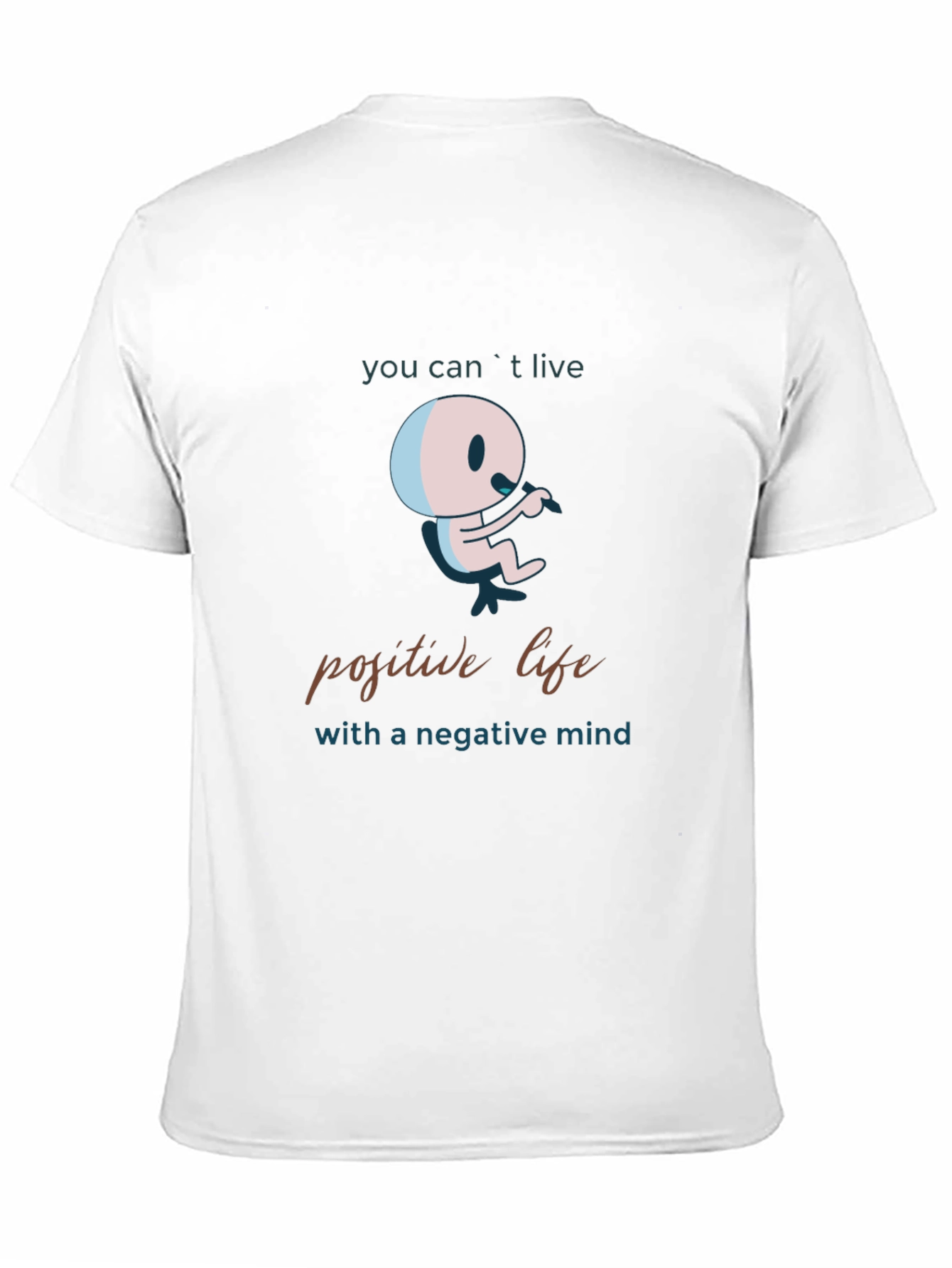 Positive Life Mindset Graphic T-Shirt