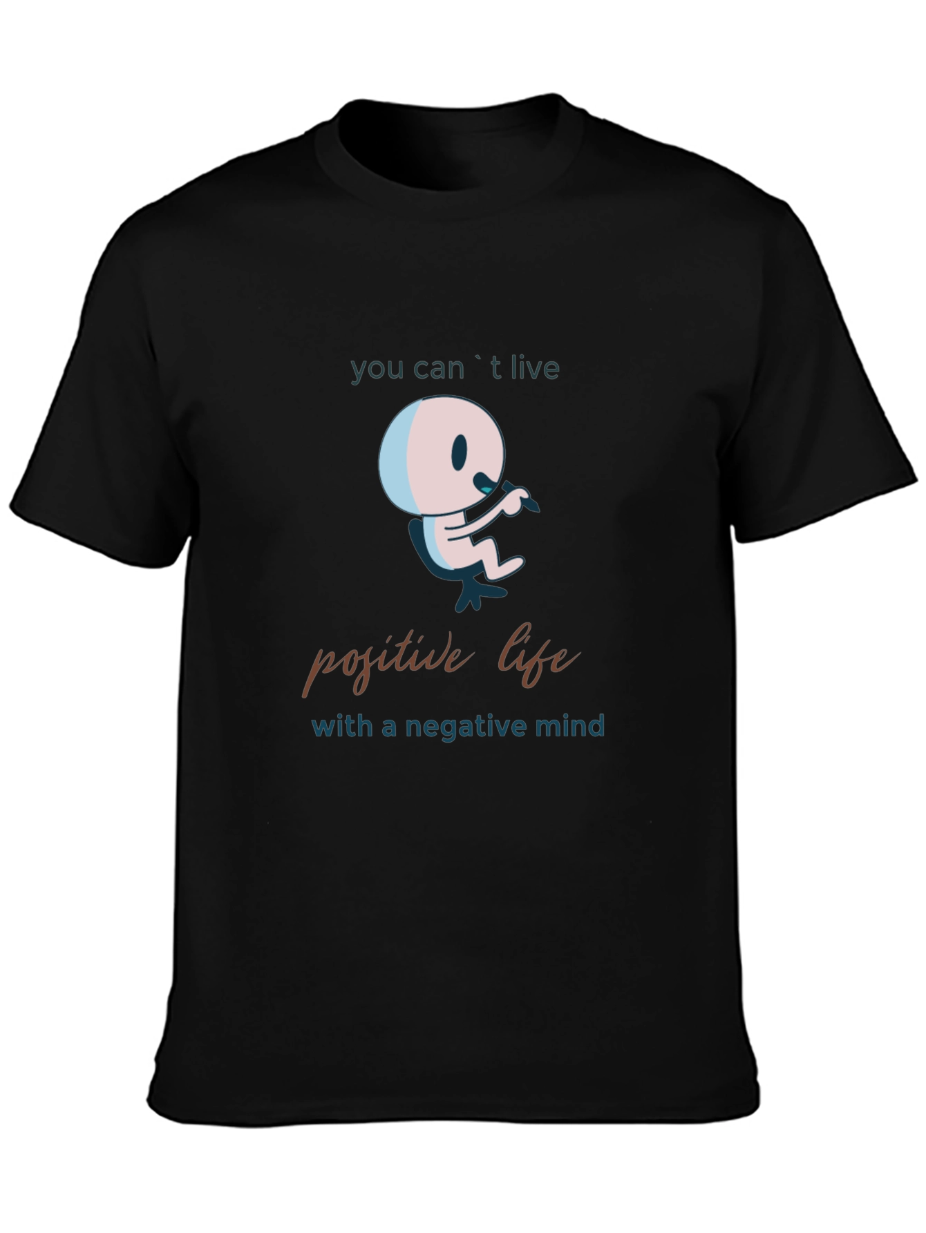 Positive Life Mindset Graphic T-Shirt