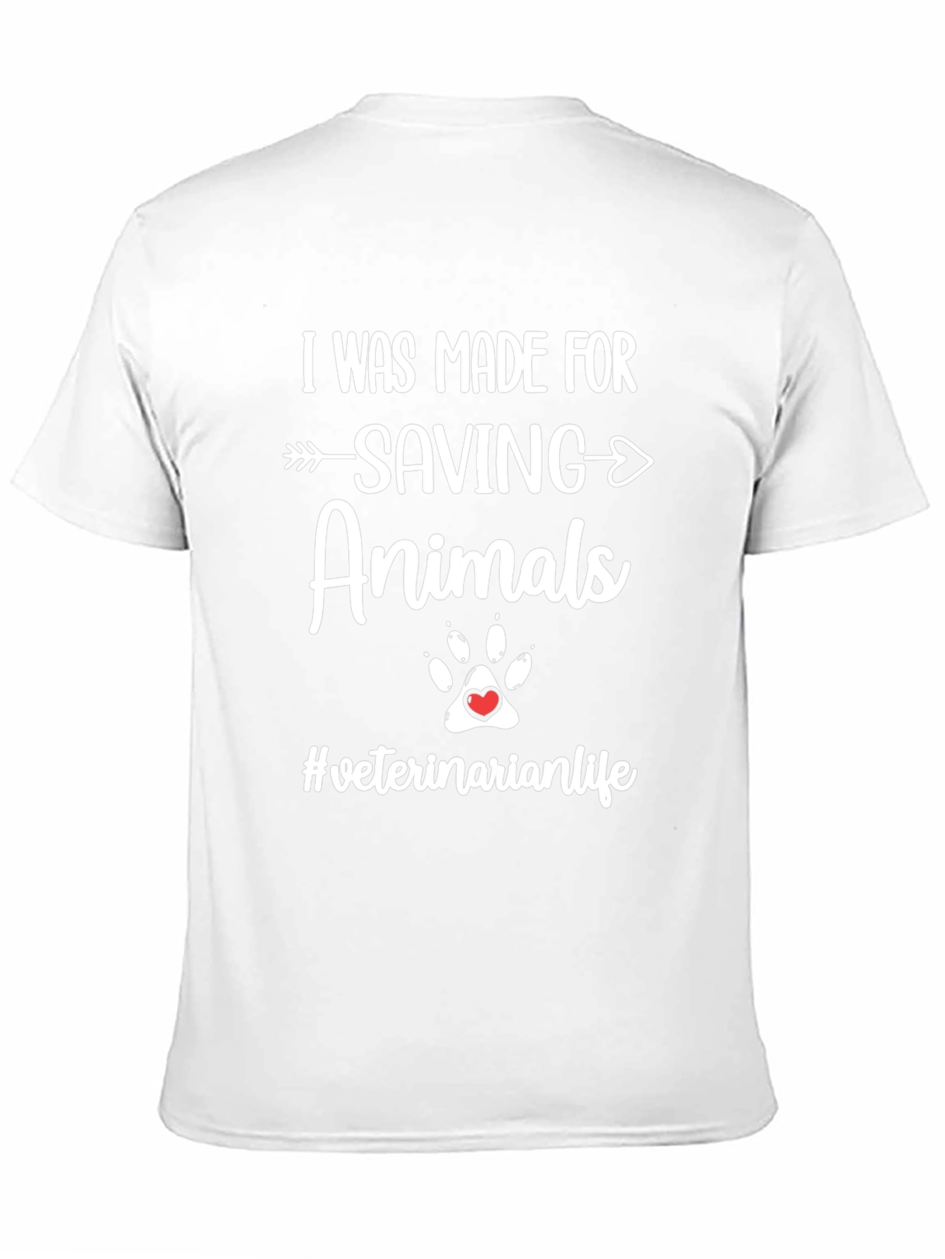 I Was Made For Saving Animals T-Shirt