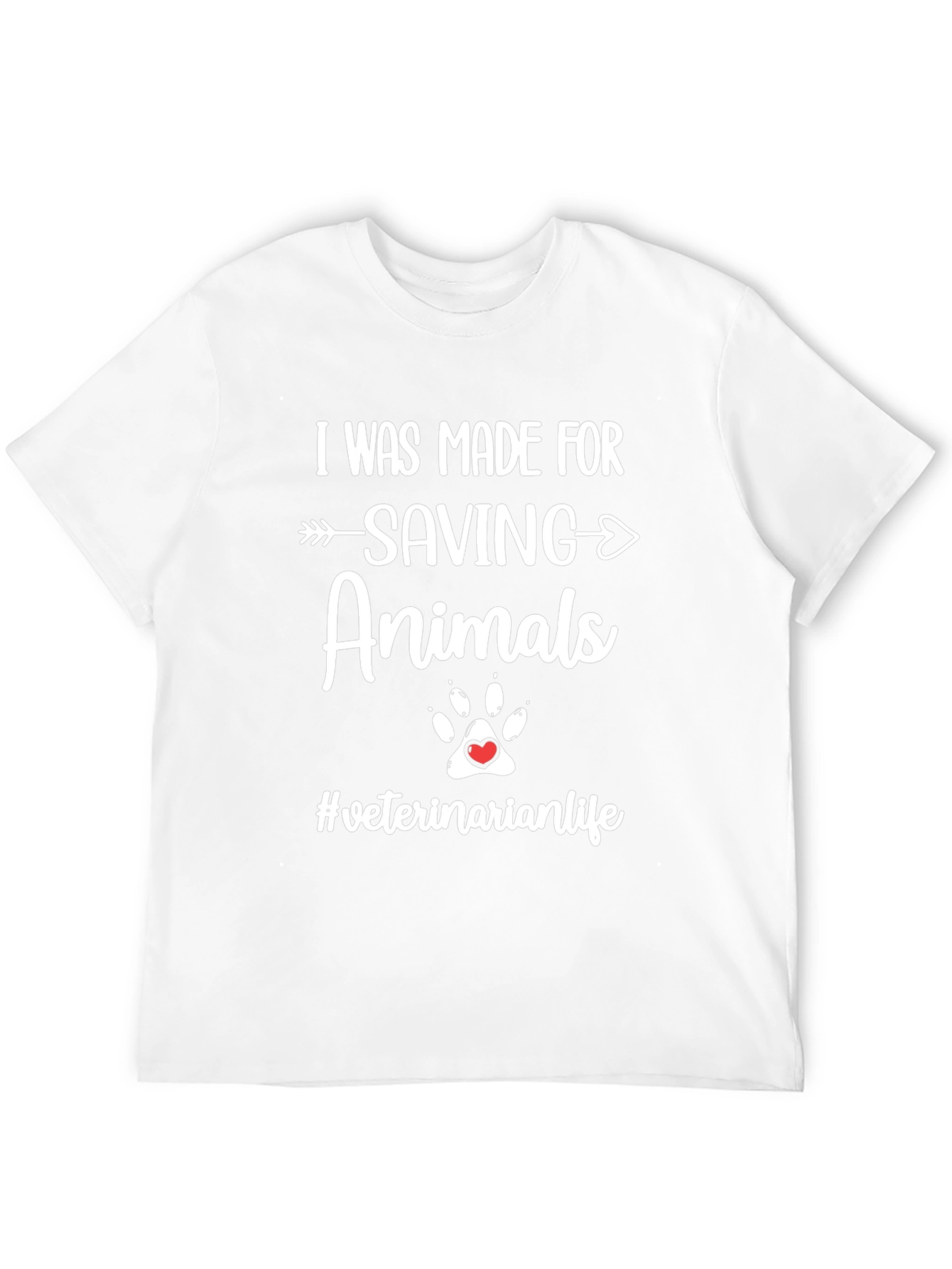 I Was Made For Saving Animals T-Shirt