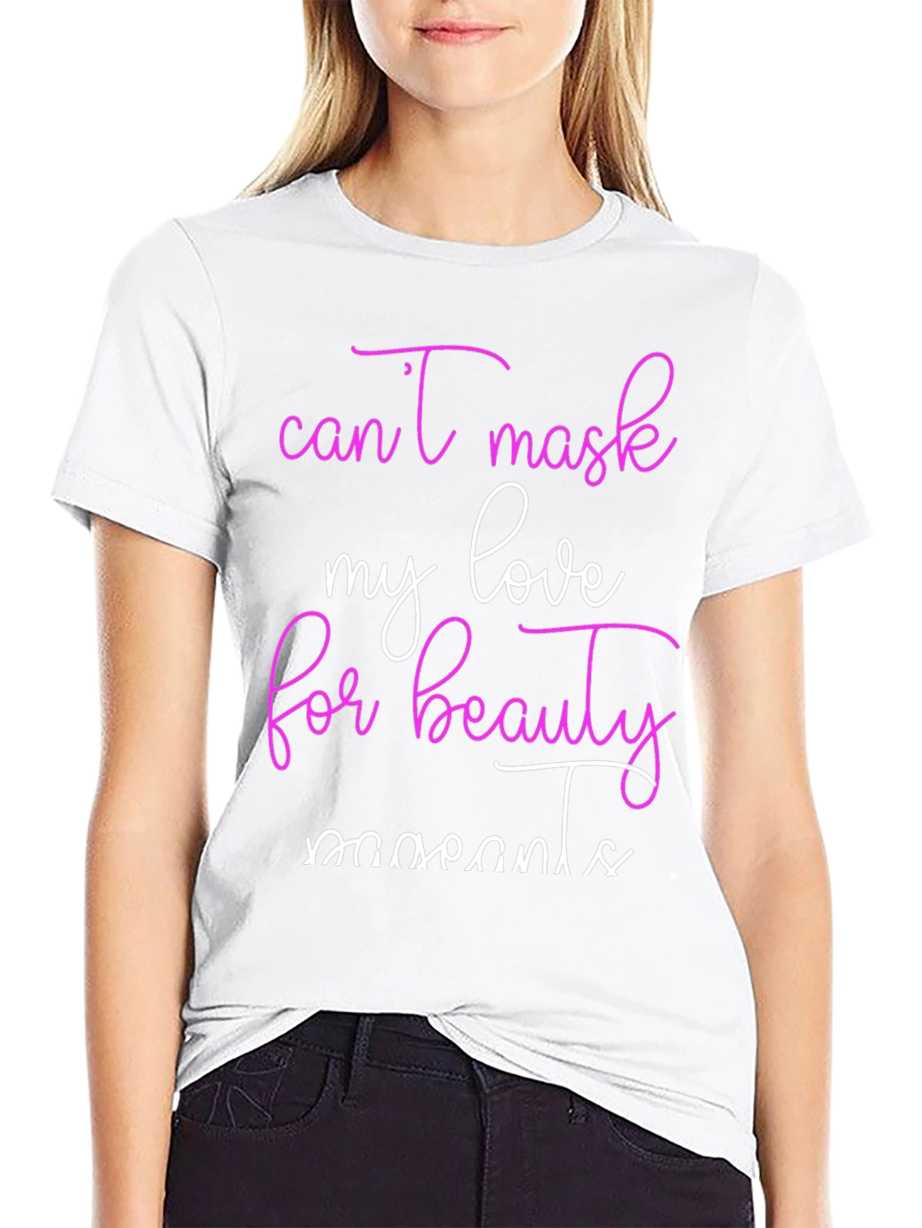 Beauty Moments T-Shirt Cant Mask My Love Tee