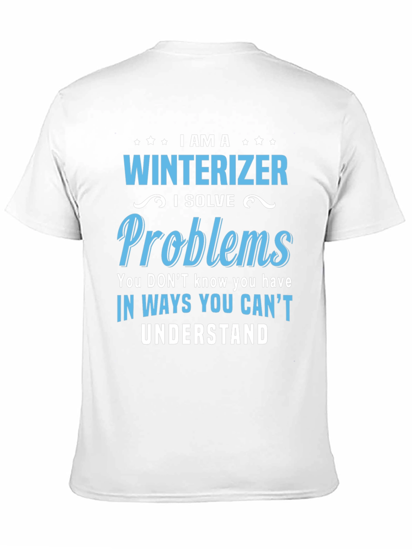 Winterizer Problem Solver Graphic T-Shirt