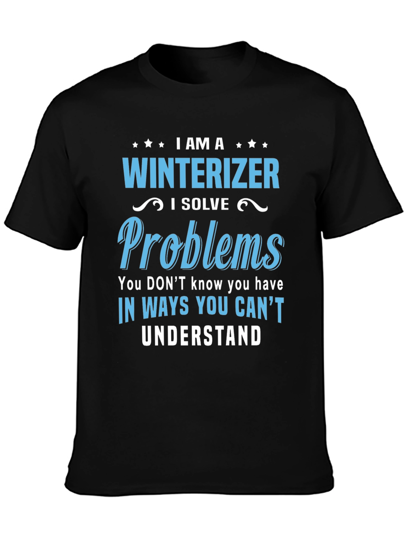 Winterizer Problem Solver Graphic T-Shirt