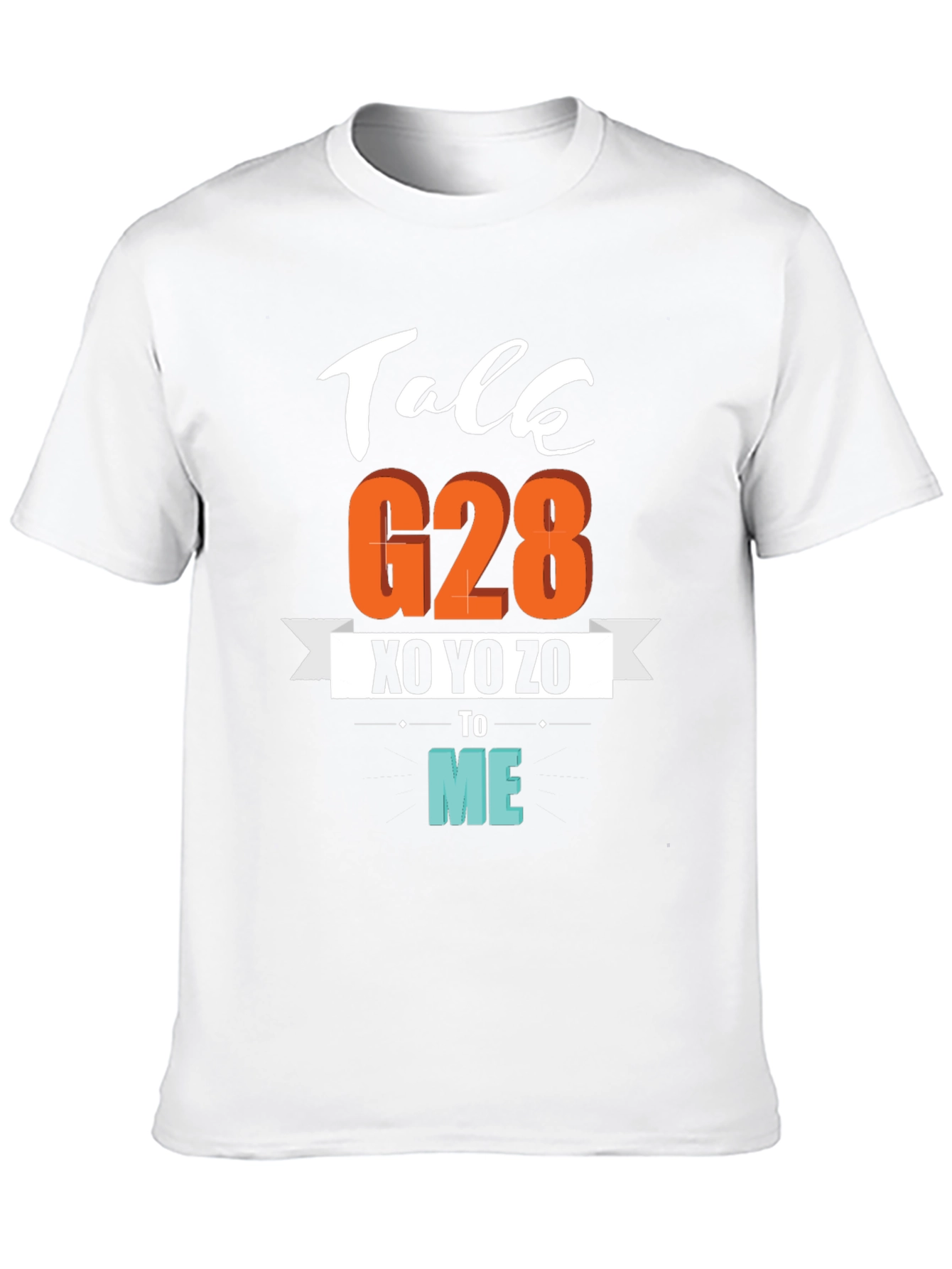 Talk G28 XO YO ZO to Me Graphic T-Shirt