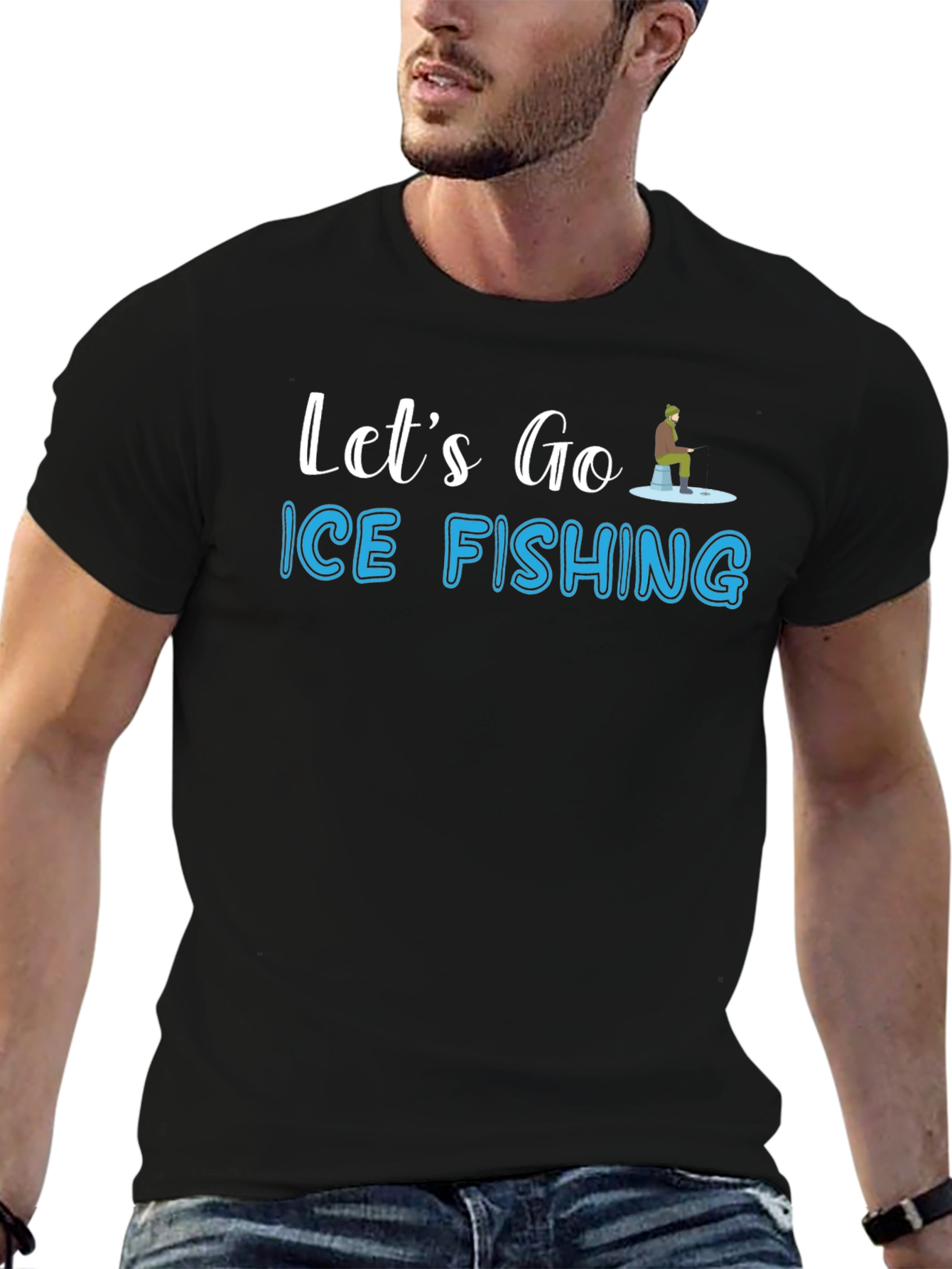 Ice Fishing T-Shirt - Lets Go Fishing Graphic Tee