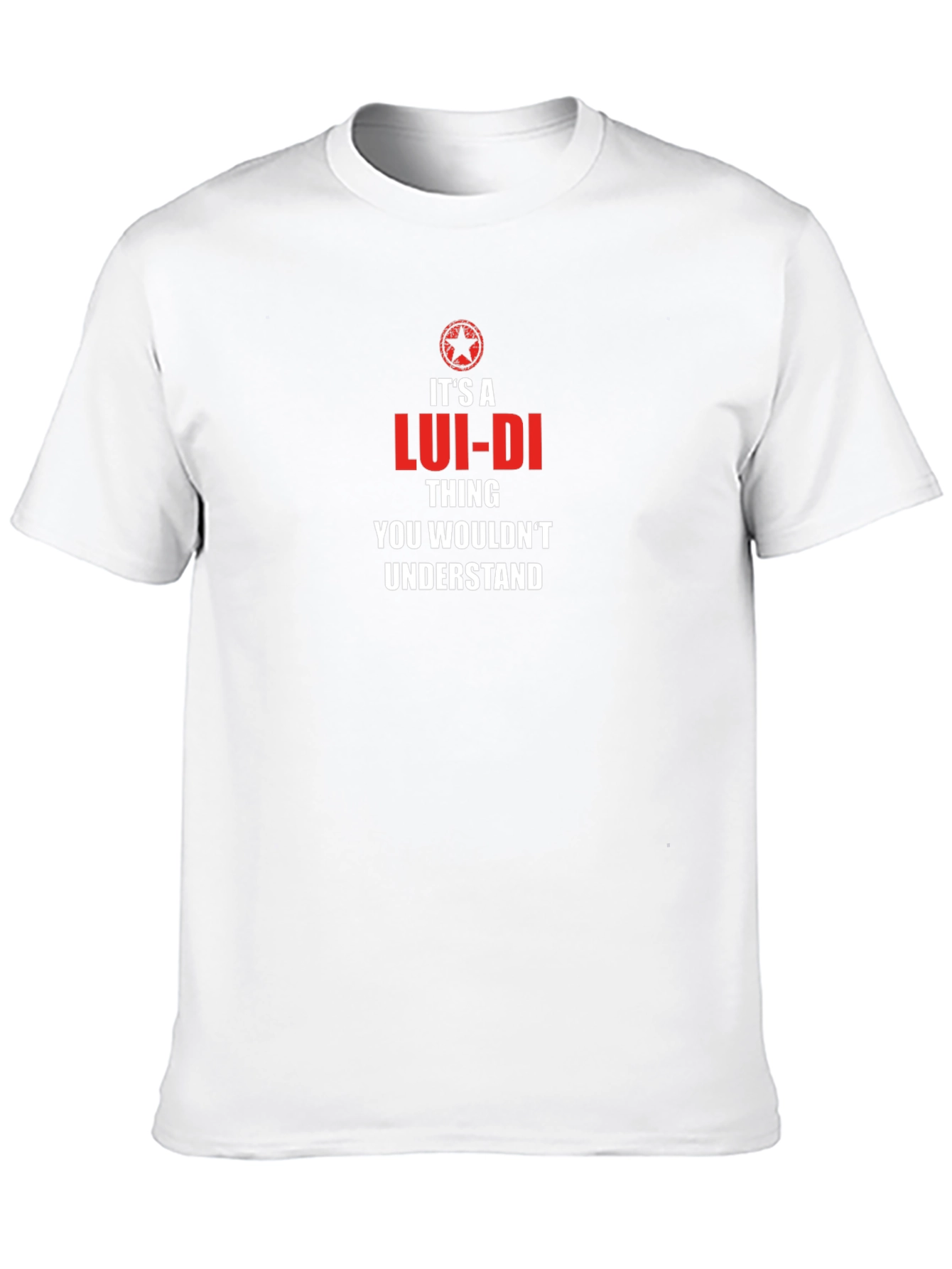 Its a LUI-DI Thing T-Shirt