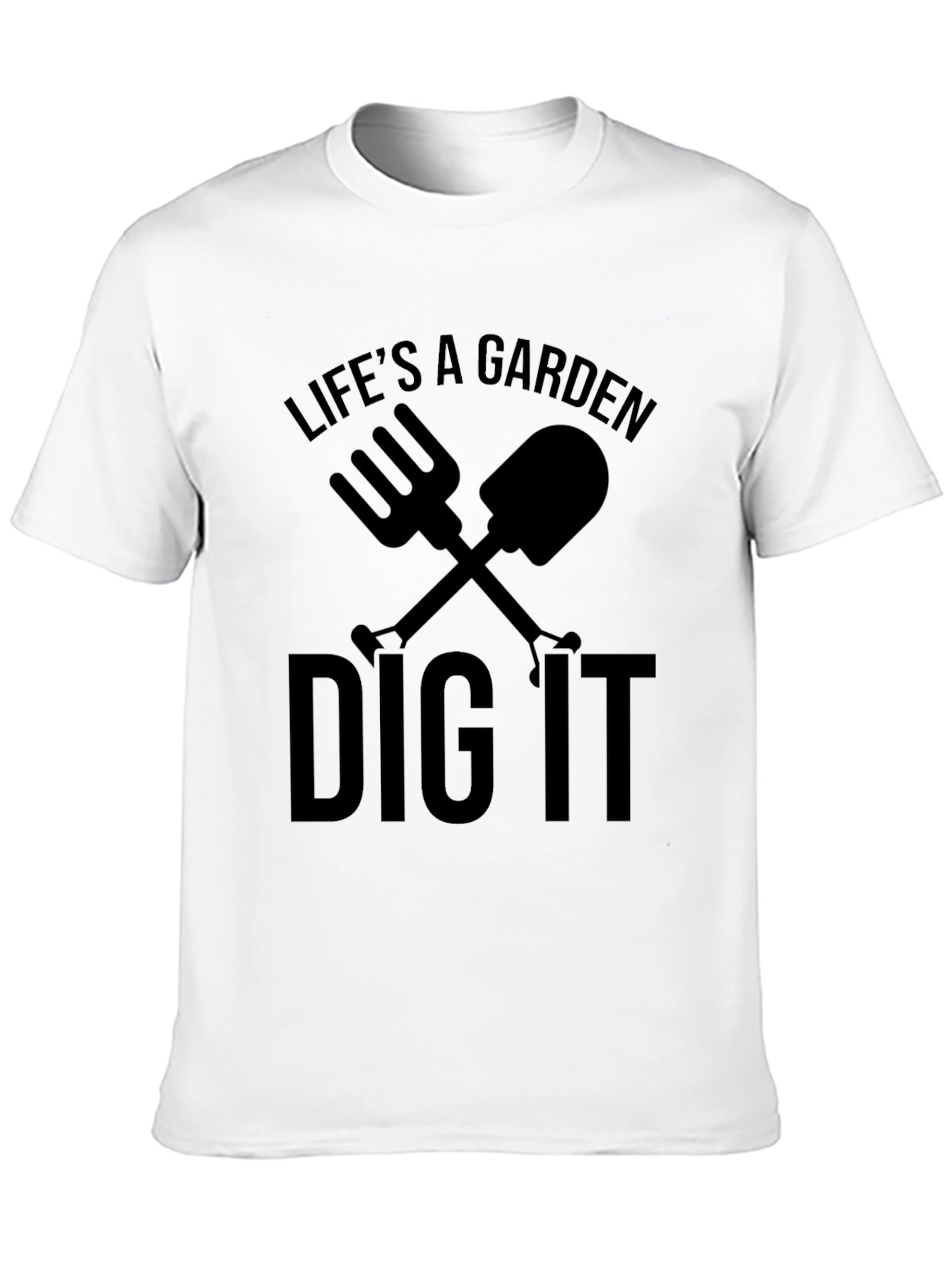 Lifes a Garden Dig It Mens Black T-Shirt