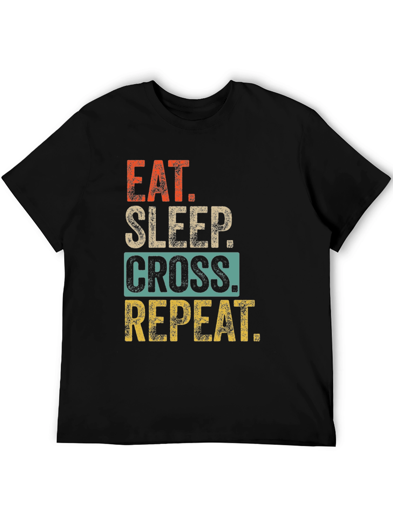 Eat Sleep Cross Repeat T-Shirt