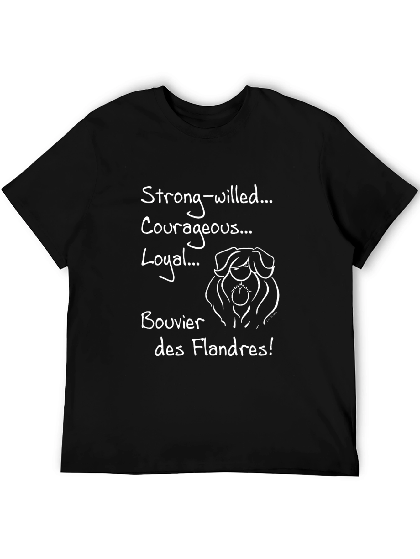 Strong-willed Bouvier des Flandres T-Shirt