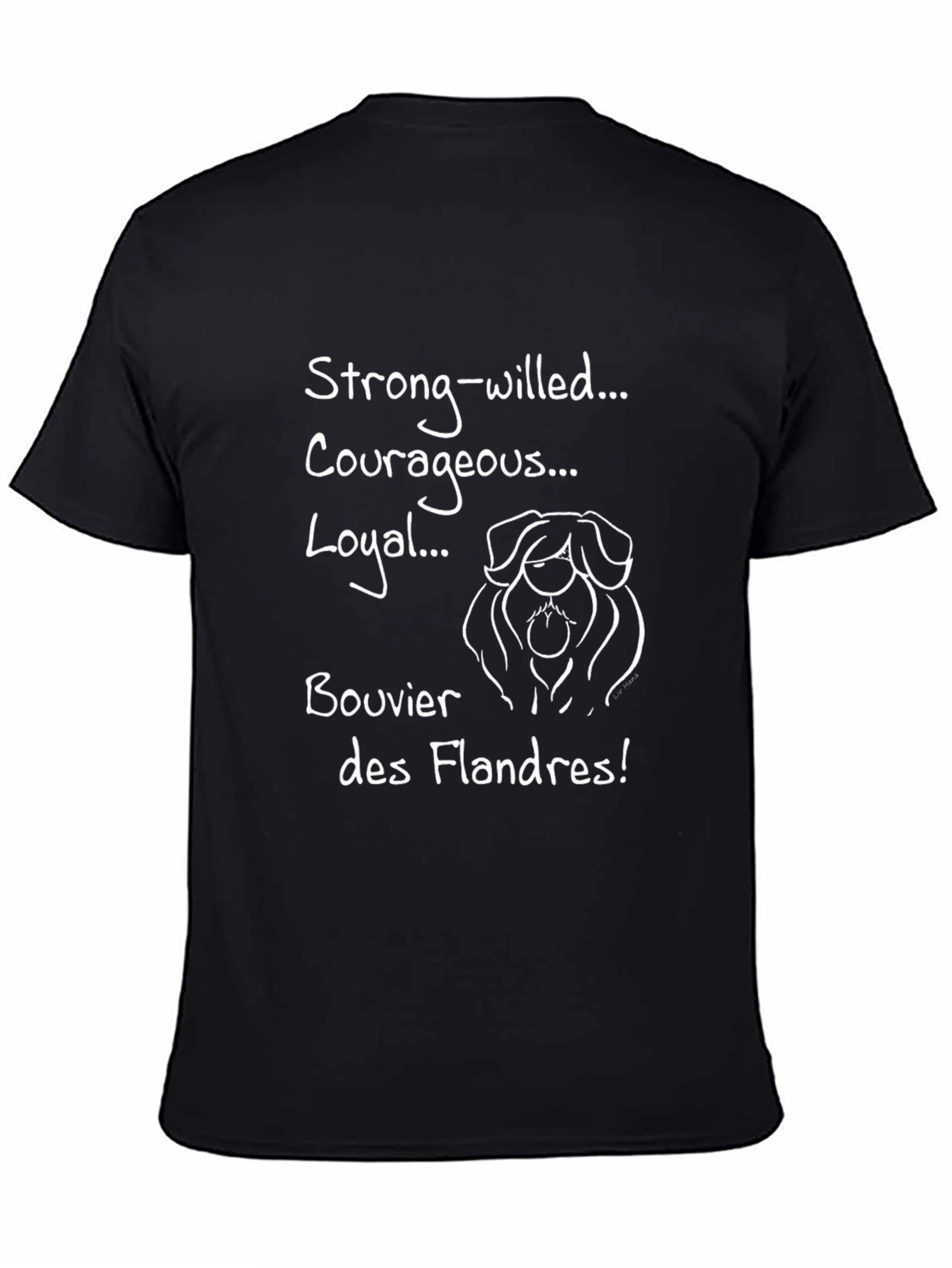 Strong-willed Bouvier des Flandres T-Shirt