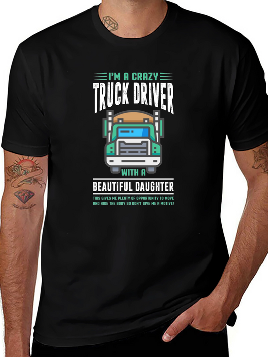 Crazy Truck Driver Dad Graphic T-Shirt