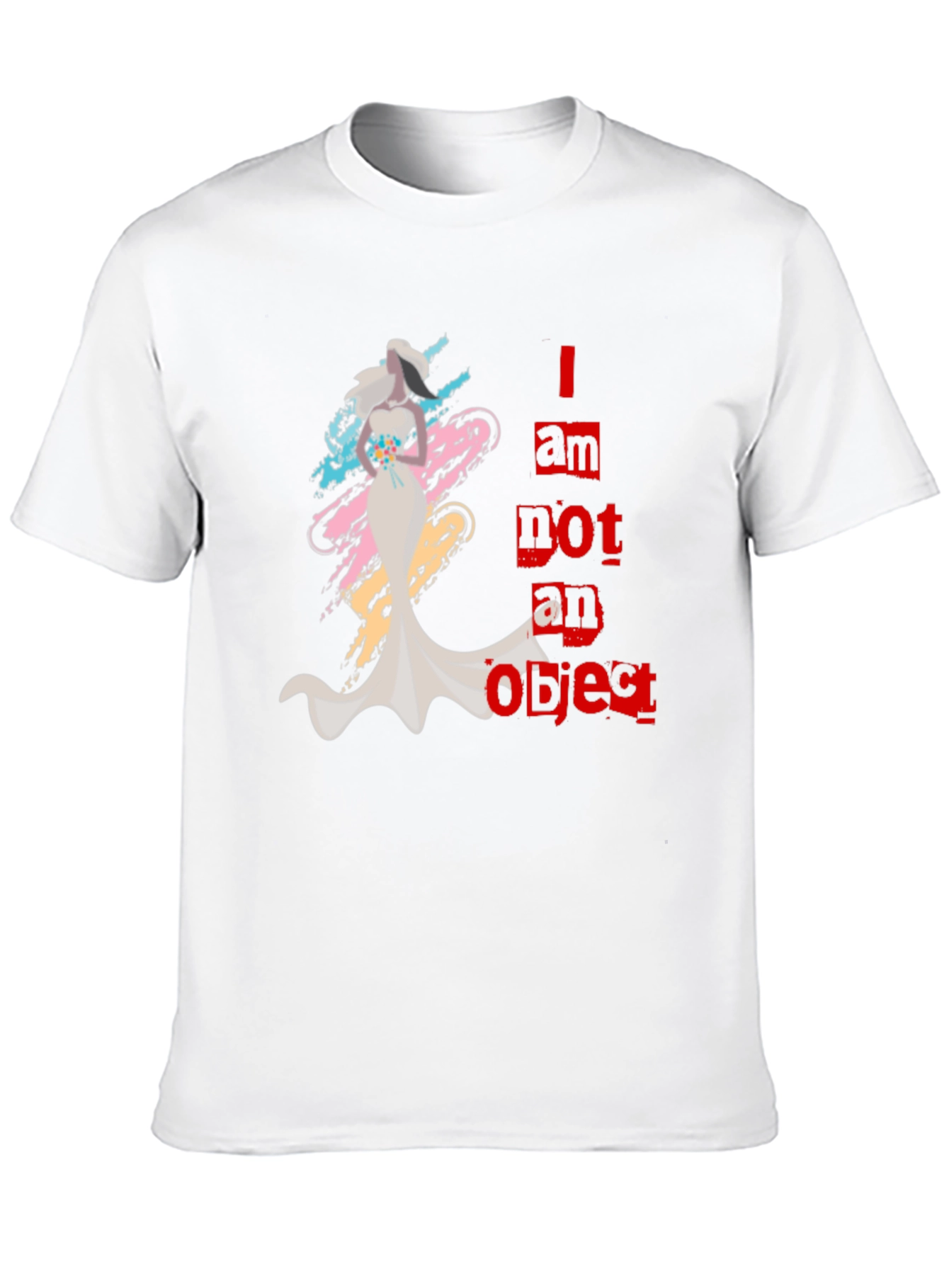 Empowering Graphic Tee: I am Not an Object