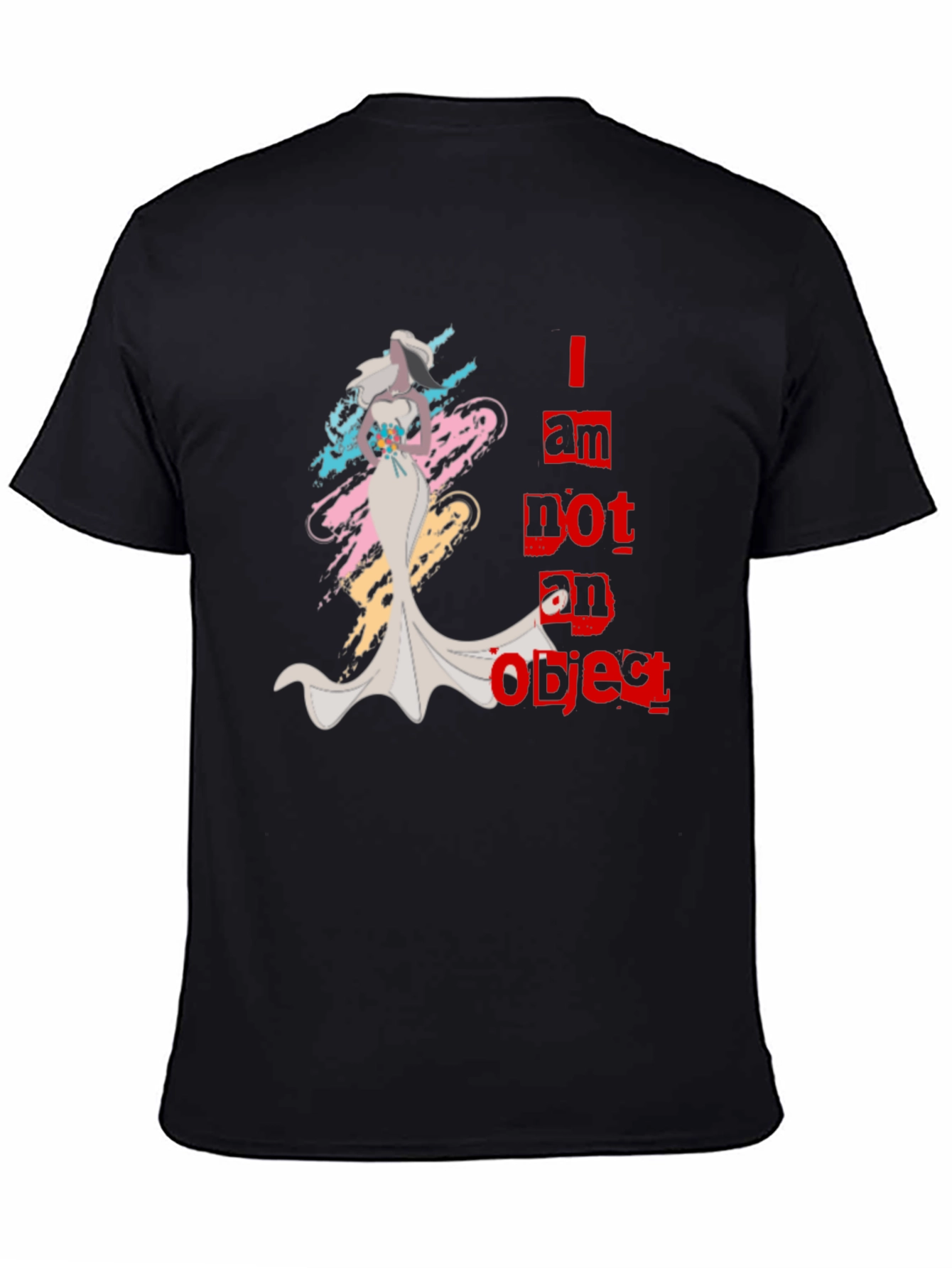 Empowering Graphic Tee: I am Not an Object