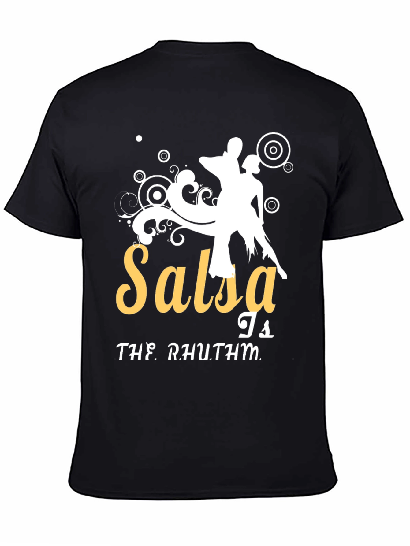 Salsa is the Rhythm T-Shirt Dance Tee