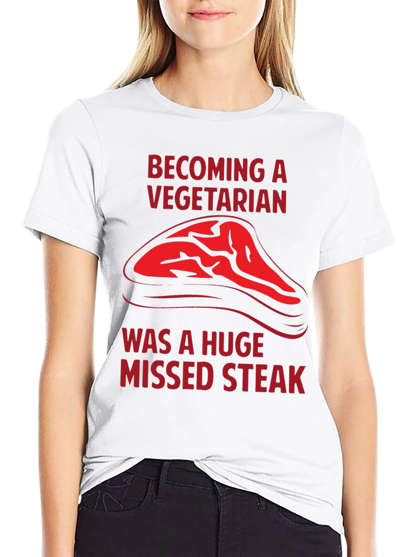 Becoming a Vegetarian Missed Steak T-Shirt